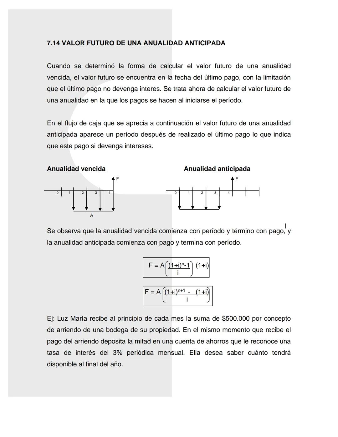 7. SERIES UNIFORMES O ANUALIDADES
7.1 DEFINICIÓN
Una serie uniforme ó anualidad es un conjunto de pagos iguales hechos a
intervalos iguales