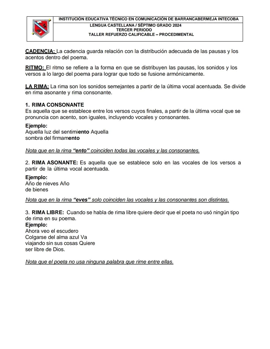 INSTITUCIÓN EDUCATIVA TÉCNICO EN COMUNICACIÓN DE BARRANCABERMEJA INTECOBA
LENGUA CASTELLANA / SÉPTIMO GRADO 2024
TERCER PERIODO
TALLER REFUE
