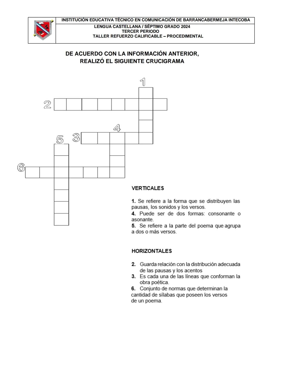 INSTITUCIÓN EDUCATIVA TÉCNICO EN COMUNICACIÓN DE BARRANCABERMEJA INTECOBA
LENGUA CASTELLANA / SÉPTIMO GRADO 2024
TERCER PERIODO
TALLER REFUE