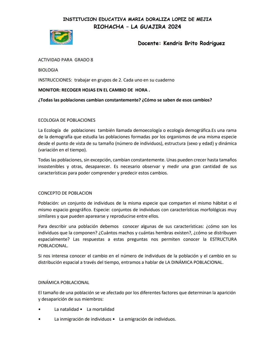 ¿Todas las poblaciones cambian constantemente? ¿Cómo se sabe de estos cambios ?