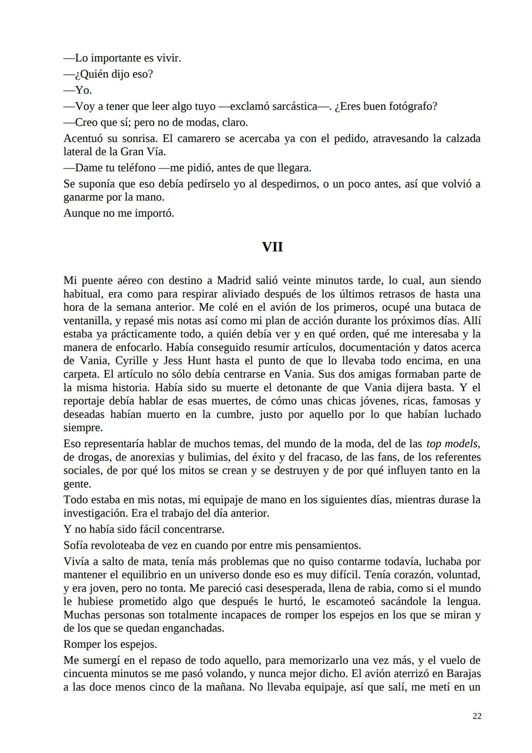 mi nueva amiga. Le abrí la puerta.
Se metió casi de cabeza en el coche.
Después cerró la puerta y agitó el cabello, para sacarse el agua de