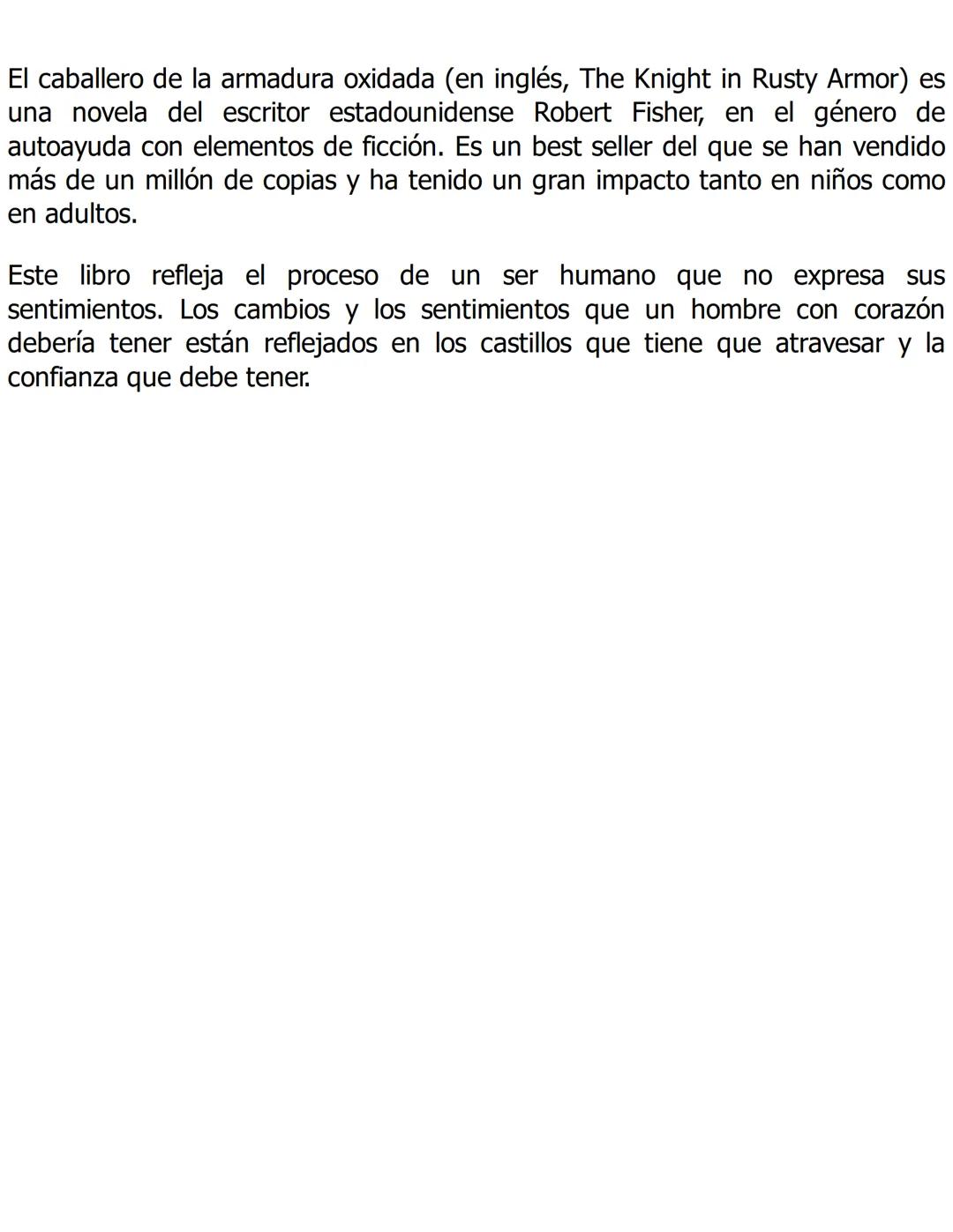 ROBERT FISHER
El Caballero
DE LA
Armadura
Oxidada El caballero de la armadura oxidada (en inglés, The Knight in Rusty Armor) es
una novela