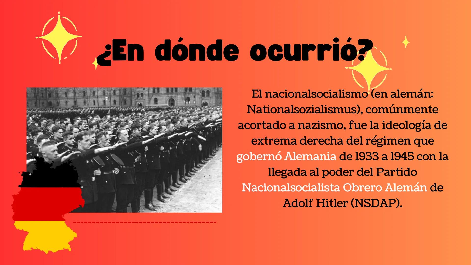 ALEMANIA
Nazismo
F ¿Qué fue?
Fue un movimiento político y social
originado en la Alemania posterior a
la Primera Guerra Mundial,
específicam
