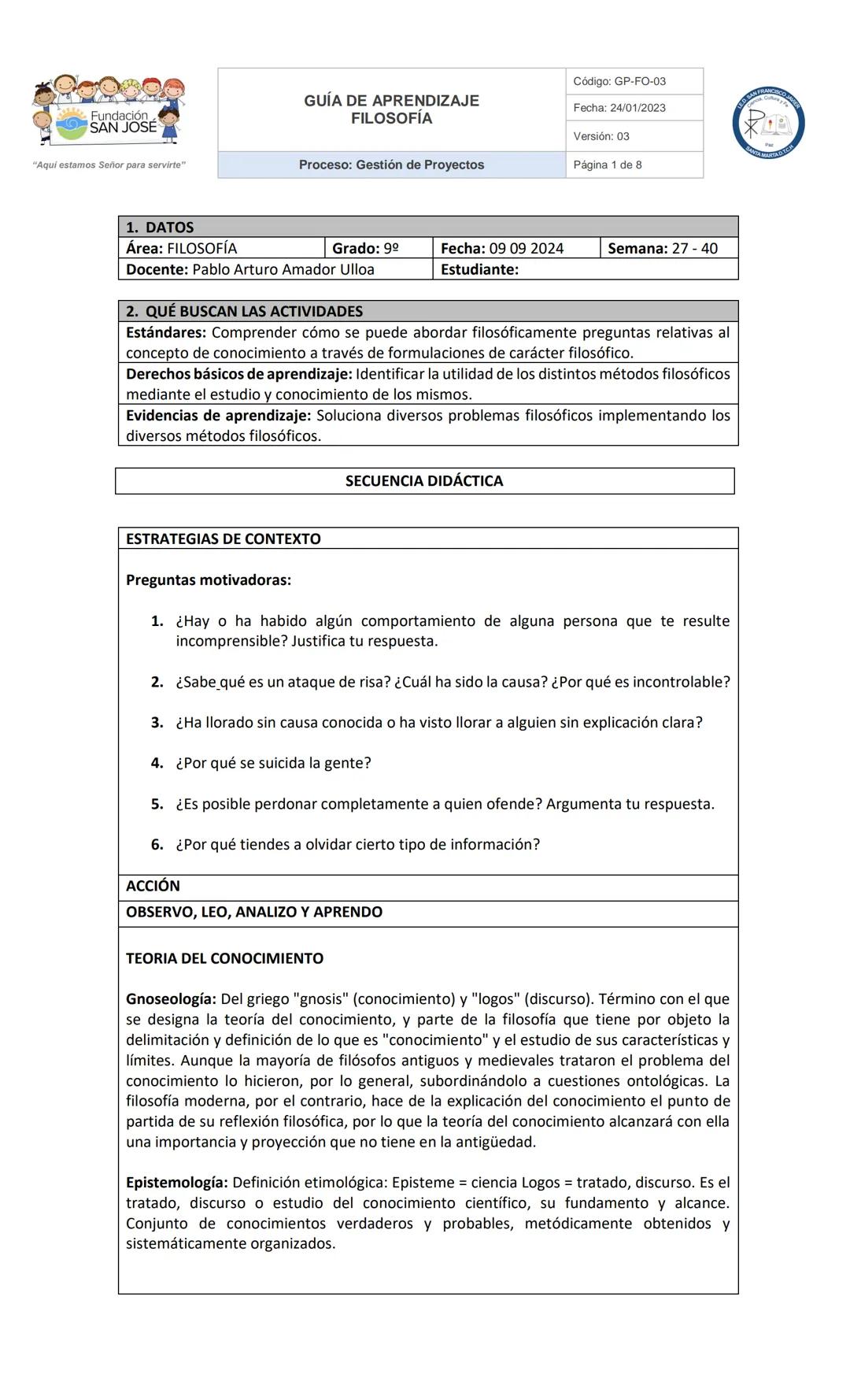 # GUÍA DE APRENDIZAJE
## FILOSOFÍA
Proceso: Gestión de Proyectos
Código: GP-FO-03
Fecha: 24/01/2023
Versión: 03
Página 1 de 8
Fundación
SAN