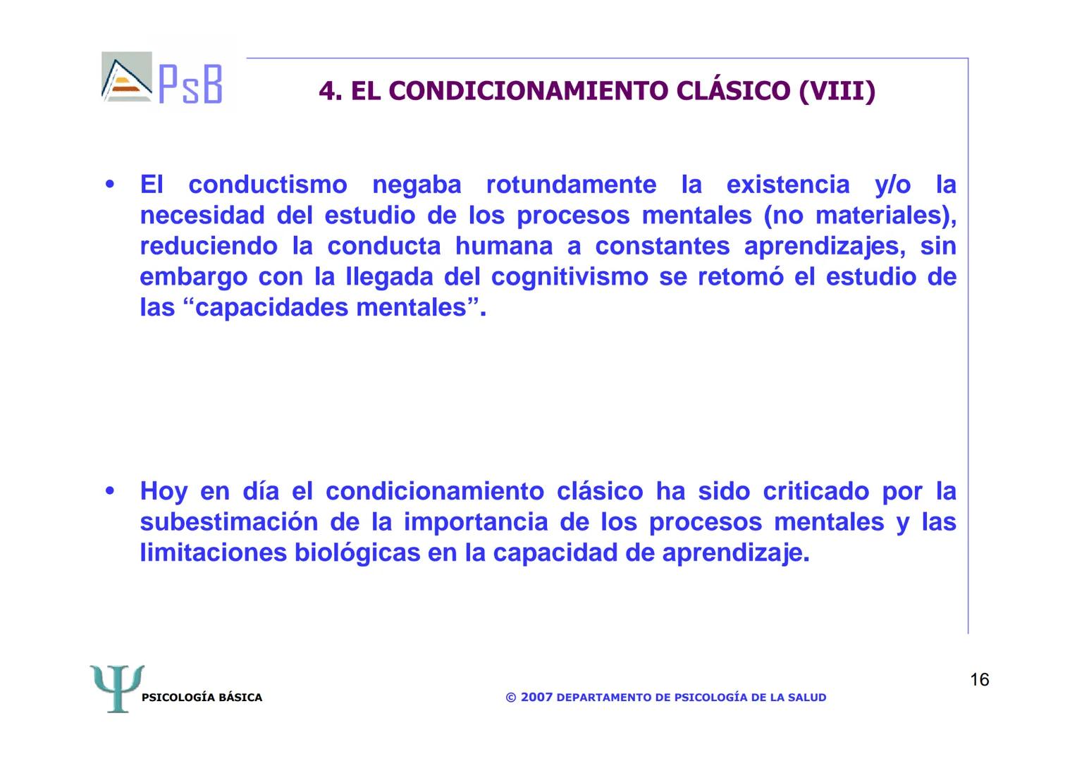APSB
PSICOLOGÍA BÁSICA
TEMA 3. APRENDIZAJE
LICENCIATURA DE HUMANIDADES
UNIVERSIDAD DE ALICANTE
PSICOLOGÍA BÁSICA
Material extraído del