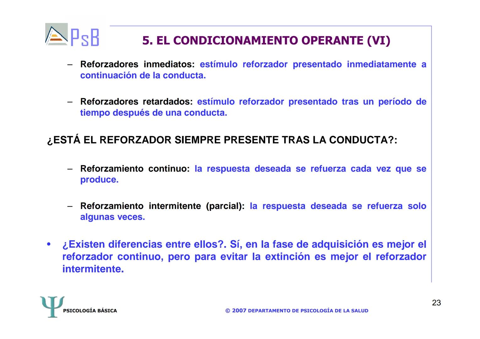 APSB
PSICOLOGÍA BÁSICA
TEMA 3. APRENDIZAJE
LICENCIATURA DE HUMANIDADES
UNIVERSIDAD DE ALICANTE
PSICOLOGÍA BÁSICA
Material extraído del
