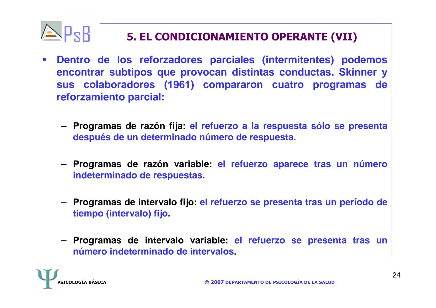 APSB
PSICOLOGÍA BÁSICA
TEMA 3. APRENDIZAJE
LICENCIATURA DE HUMANIDADES
UNIVERSIDAD DE ALICANTE
PSICOLOGÍA BÁSICA
Material extraído del