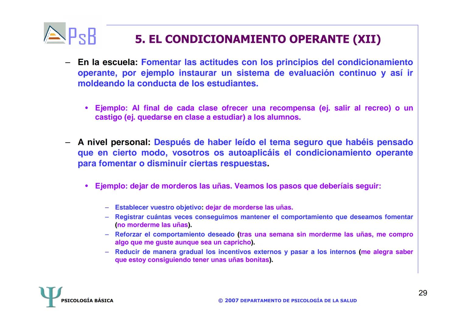 APSB
PSICOLOGÍA BÁSICA
TEMA 3. APRENDIZAJE
LICENCIATURA DE HUMANIDADES
UNIVERSIDAD DE ALICANTE
PSICOLOGÍA BÁSICA
Material extraído del