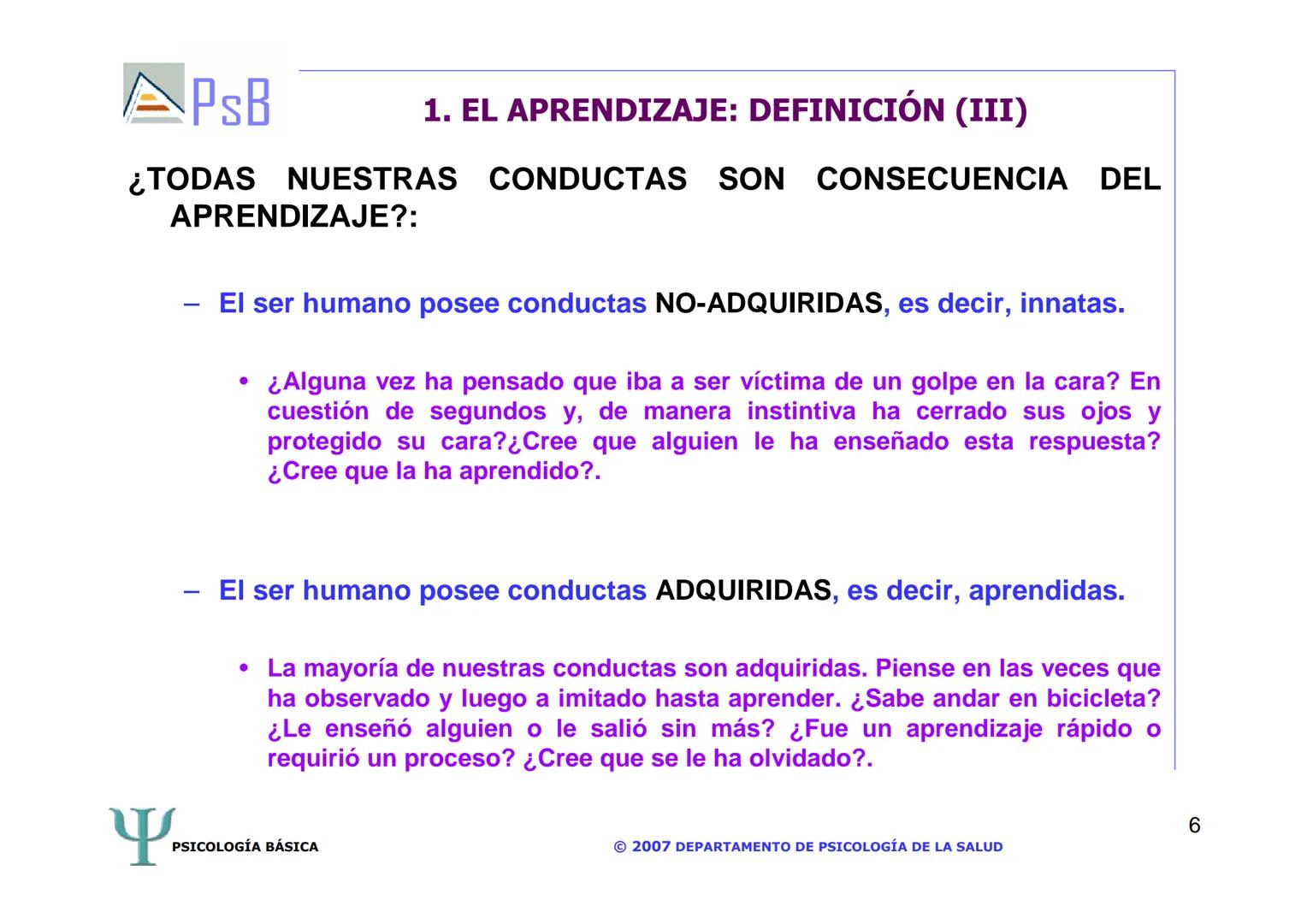 APSB
PSICOLOGÍA BÁSICA
TEMA 3. APRENDIZAJE
LICENCIATURA DE HUMANIDADES
UNIVERSIDAD DE ALICANTE
PSICOLOGÍA BÁSICA
Material extraído del