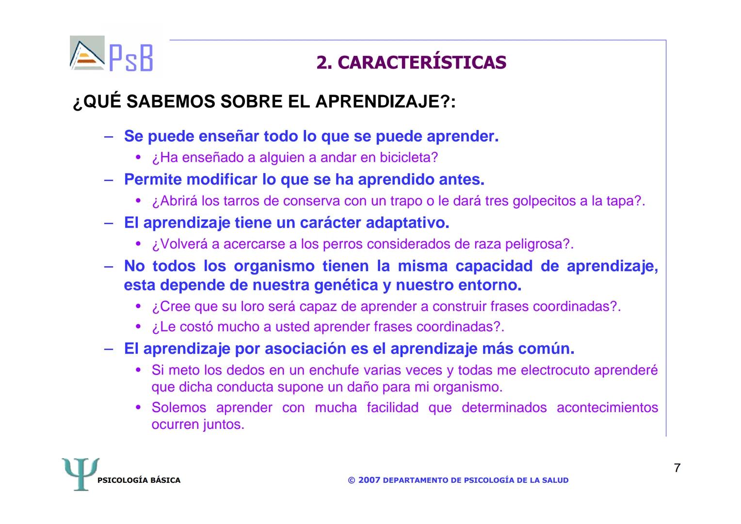 APSB
PSICOLOGÍA BÁSICA
TEMA 3. APRENDIZAJE
LICENCIATURA DE HUMANIDADES
UNIVERSIDAD DE ALICANTE
PSICOLOGÍA BÁSICA
Material extraído del