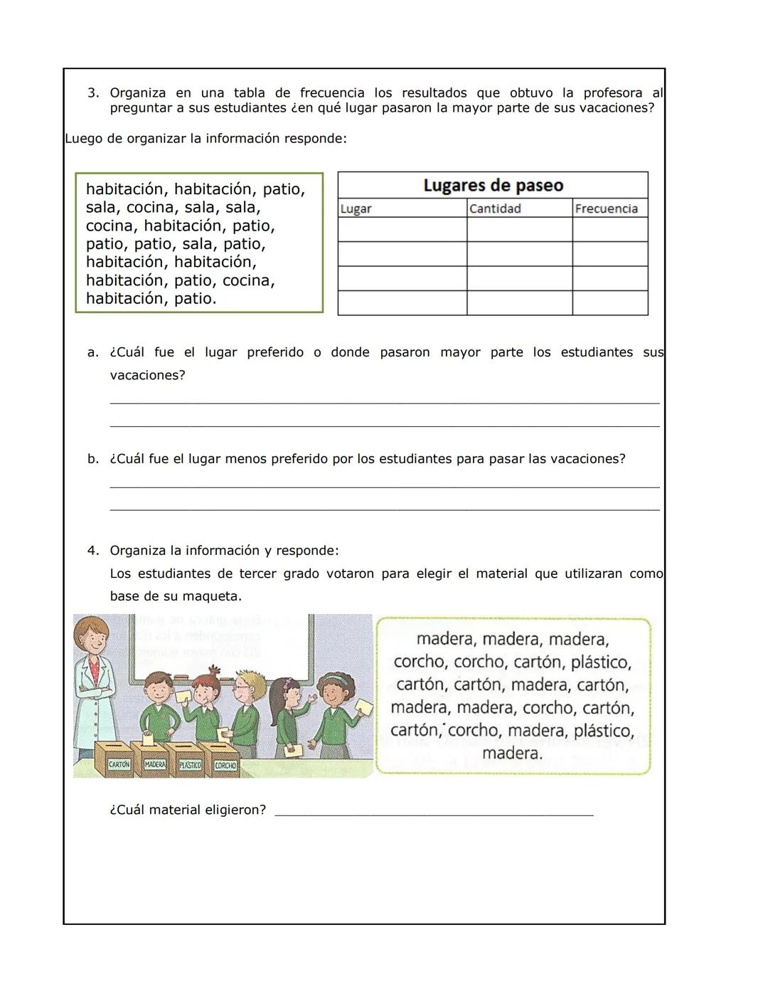 Actividad1
1. Completa los datos. Ten en cuenta la información dada.
Frutas preferidas
Fruta
Cantidad
Frecuencia
Mango
mango uva -uva - uva-