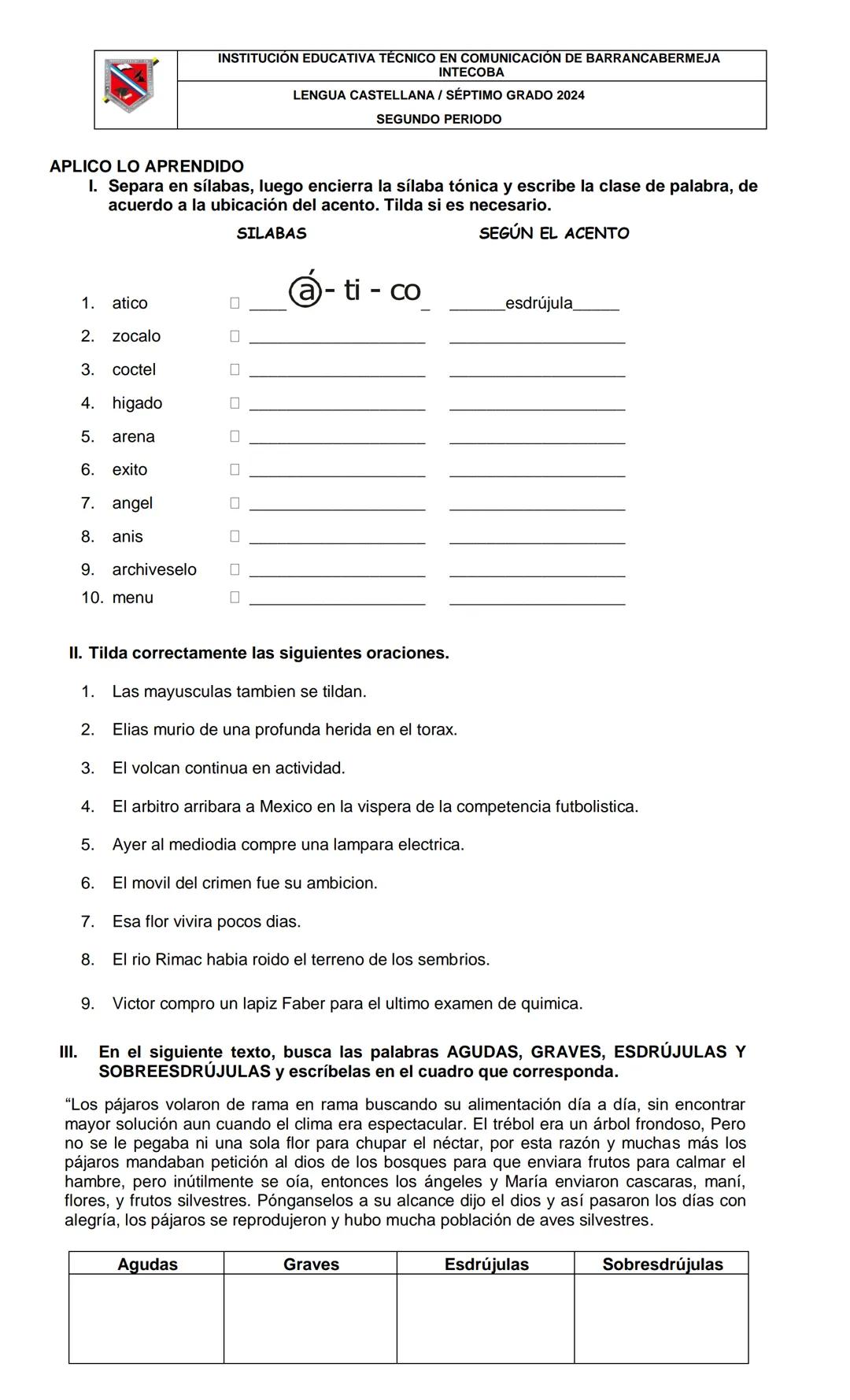 INSTITUCIÓN EDUCATIVA TÉCNICO EN COMUNICACIÓN DE BARRANCABERMEJA
INTECOBA
LENGUA CASTELLANA / SÉPTIMO GRADO 2024
SEGUNDO PERIODO
Temas de
