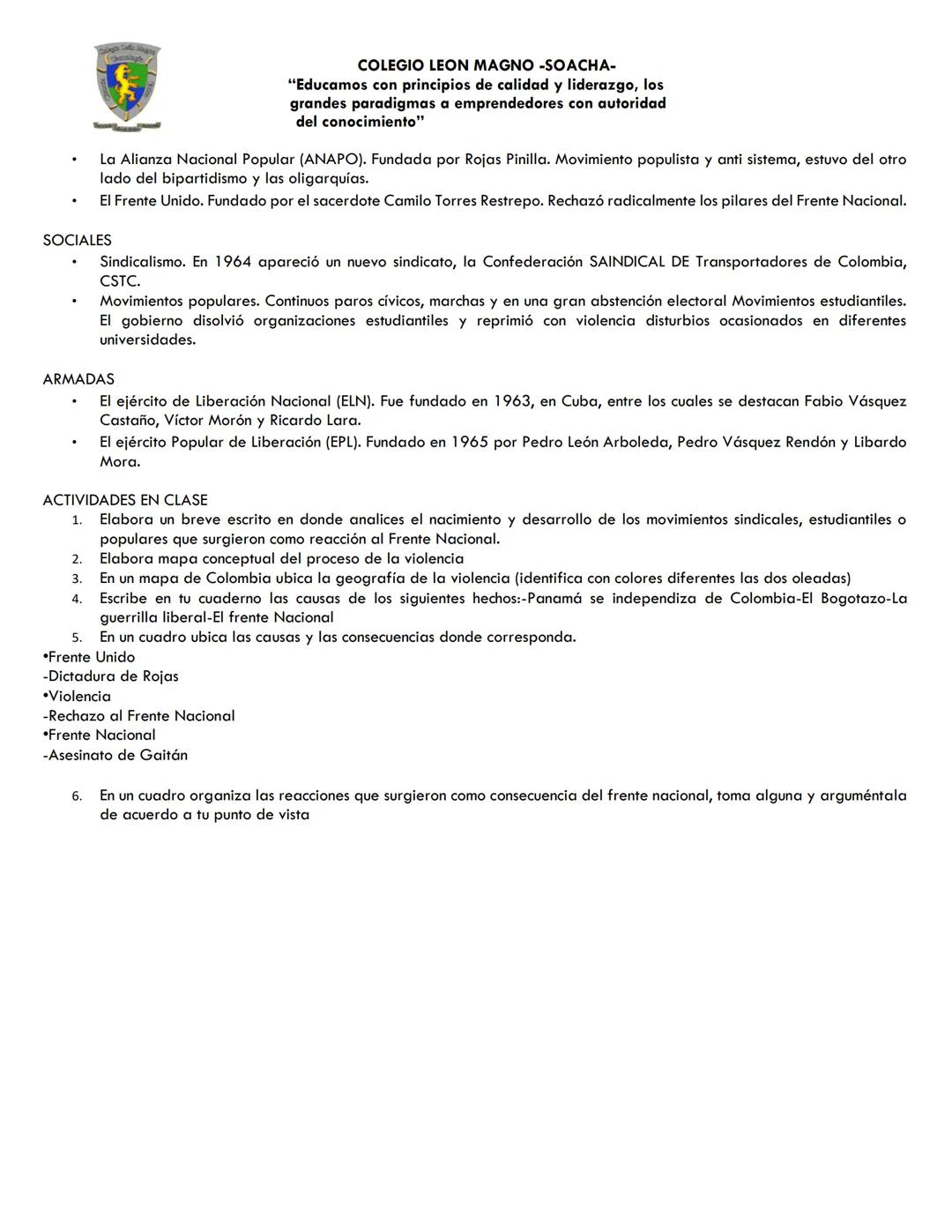 COLEGIO LEON MAGNO -SOACHA-
"Educamos con principios de calidad y liderazgo, los
grandes paradigmas a emprendedores con autoridad
del conoci