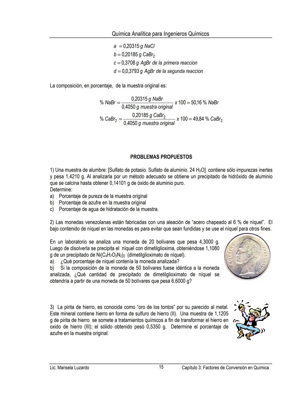 Química Analítica para Ingenieros Químicos
CAPÍTULO 3 FACTORES DE CONVERSION EN QUIMICA
CONTENIDO:
Factores de conversión de unidades
Factor