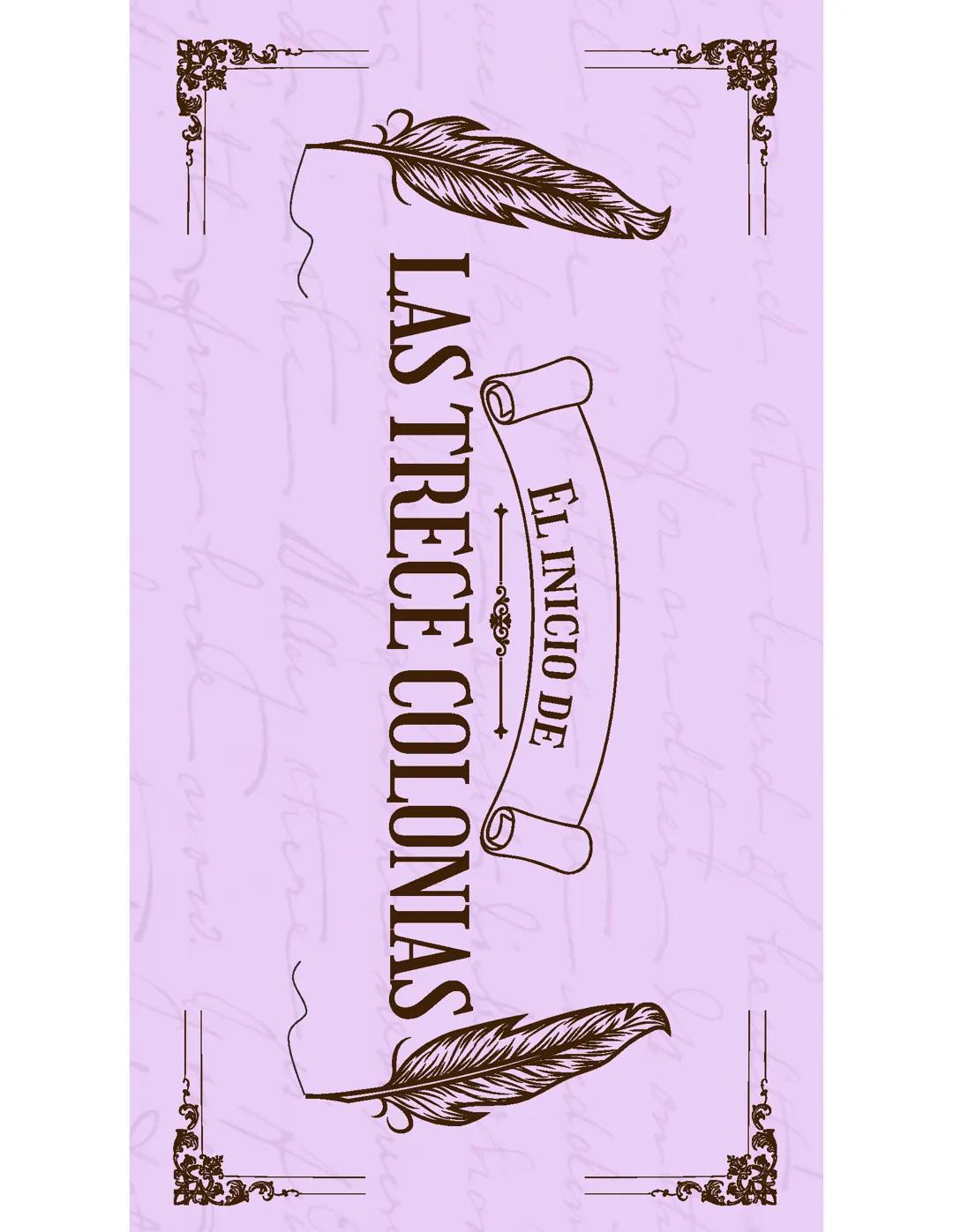 El inicio de las trece colonias de América.