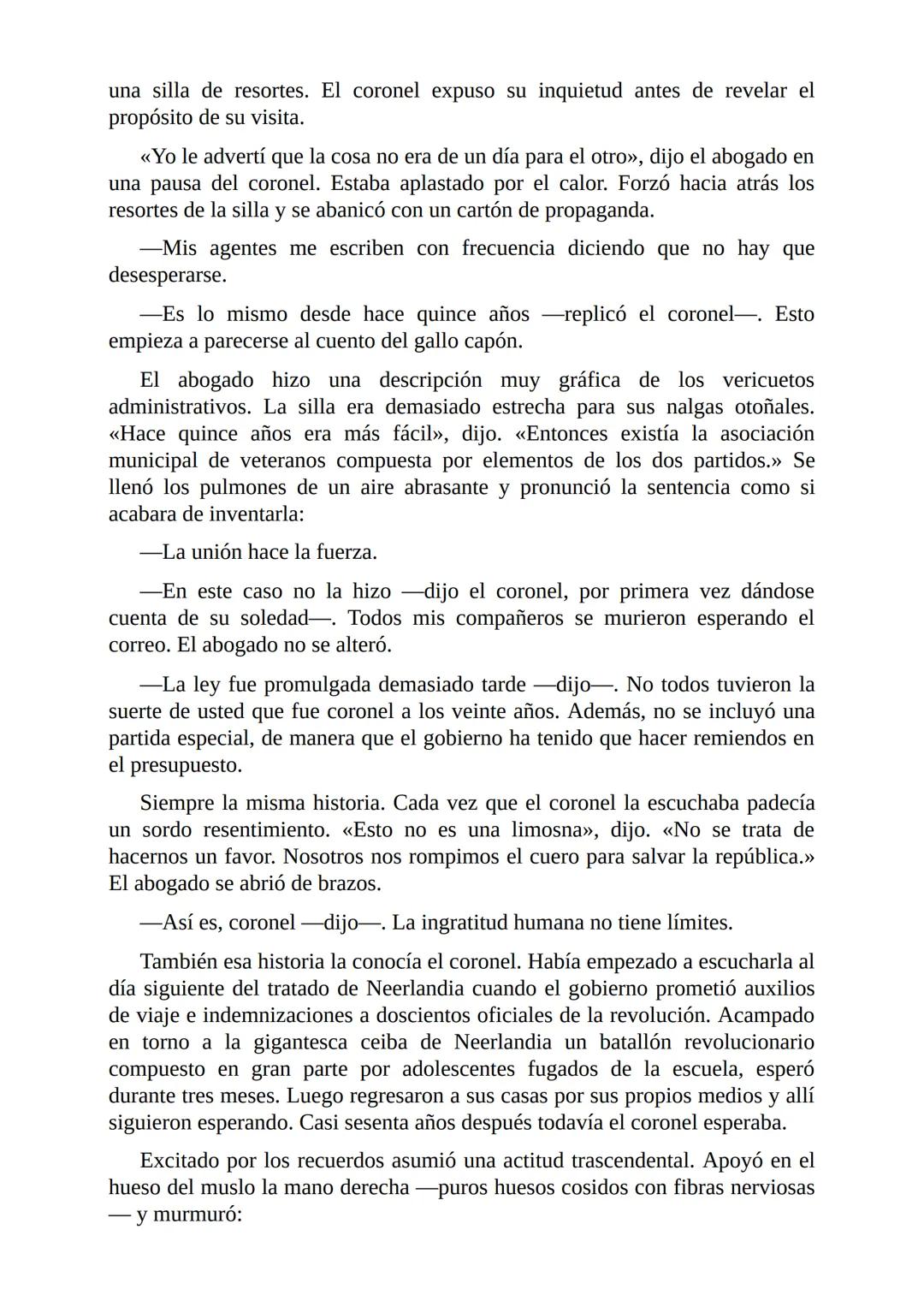 # El Coronel No Tiene Quien le Escriba
Gabriel García Márquez I
El coronel destapó el tarro del café y comprobó que no había más de una
cu