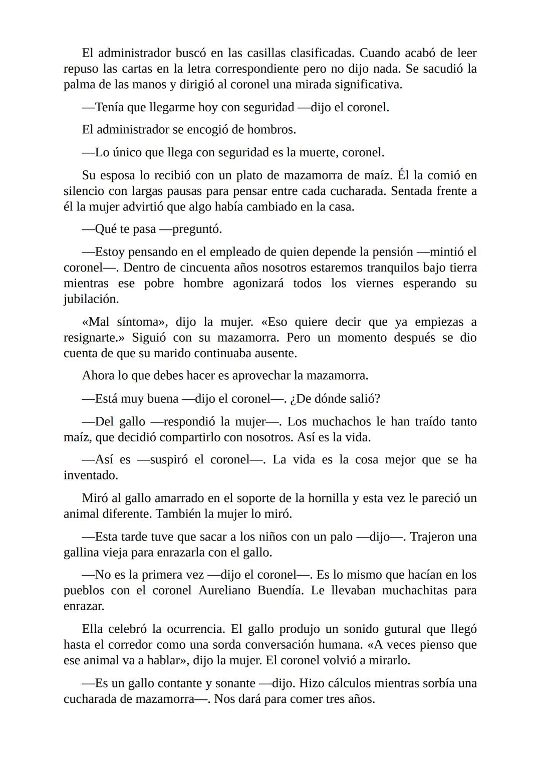 # El Coronel No Tiene Quien le Escriba
Gabriel García Márquez I
El coronel destapó el tarro del café y comprobó que no había más de una
cu