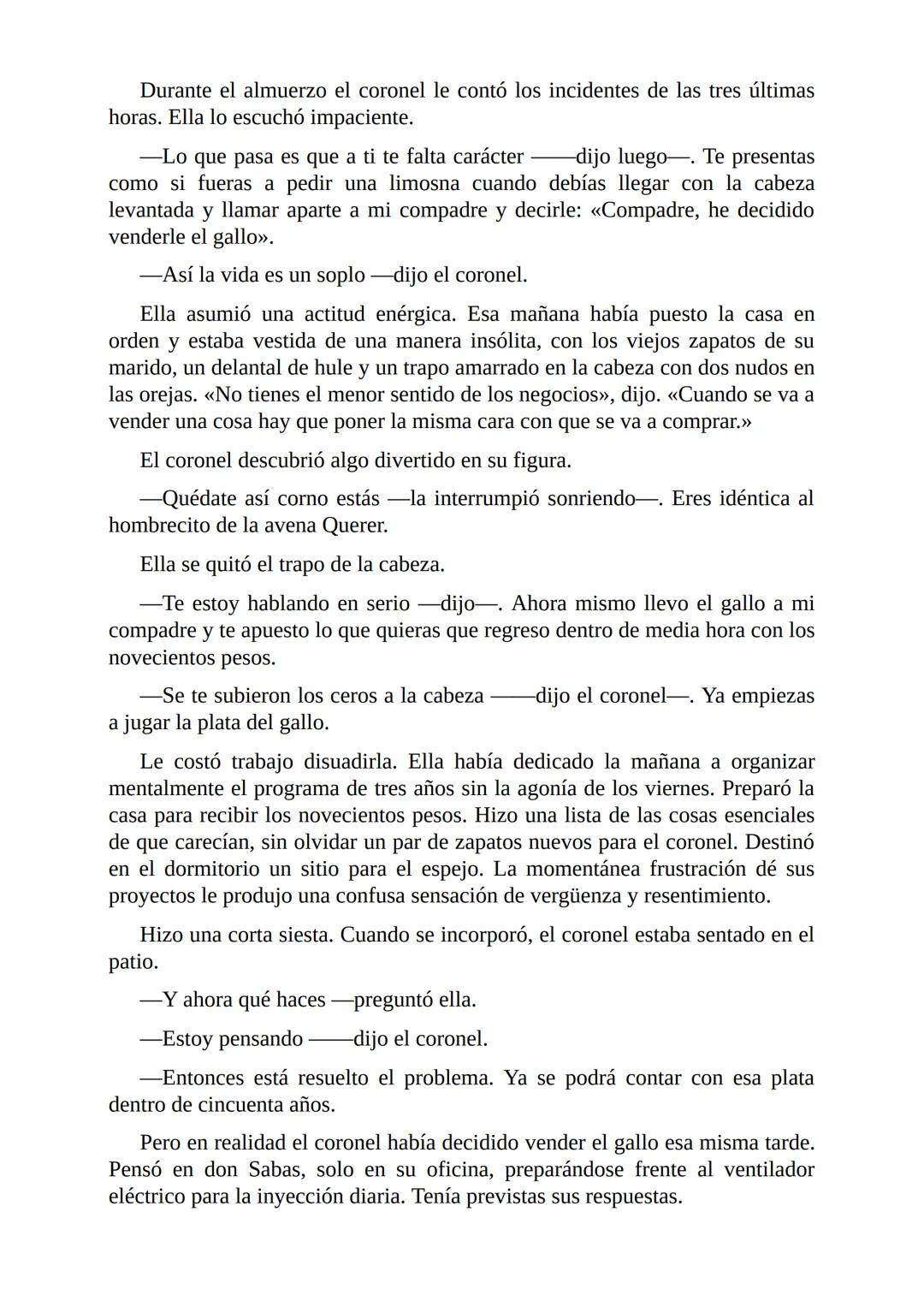 # El Coronel No Tiene Quien le Escriba
Gabriel García Márquez I
El coronel destapó el tarro del café y comprobó que no había más de una
cu