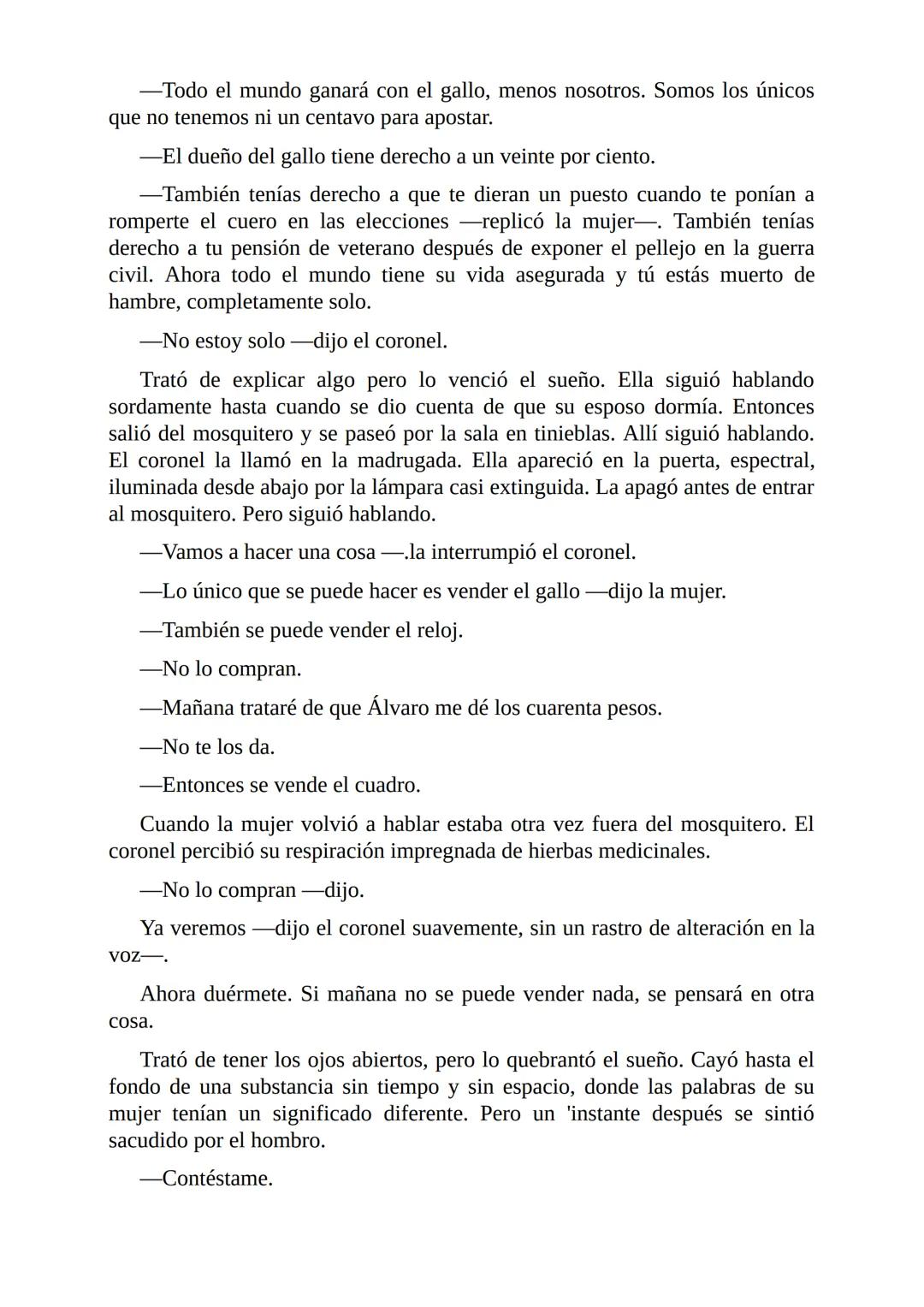 # El Coronel No Tiene Quien le Escriba
Gabriel García Márquez I
El coronel destapó el tarro del café y comprobó que no había más de una
cu