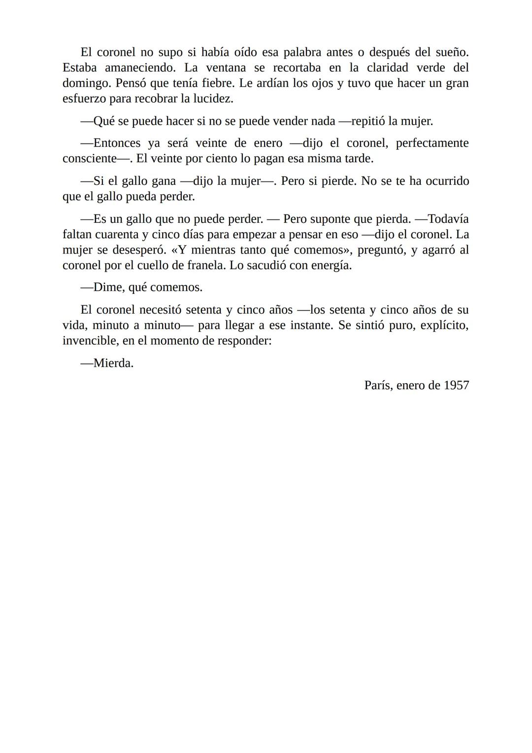 # El Coronel No Tiene Quien le Escriba
Gabriel García Márquez I
El coronel destapó el tarro del café y comprobó que no había más de una
cu