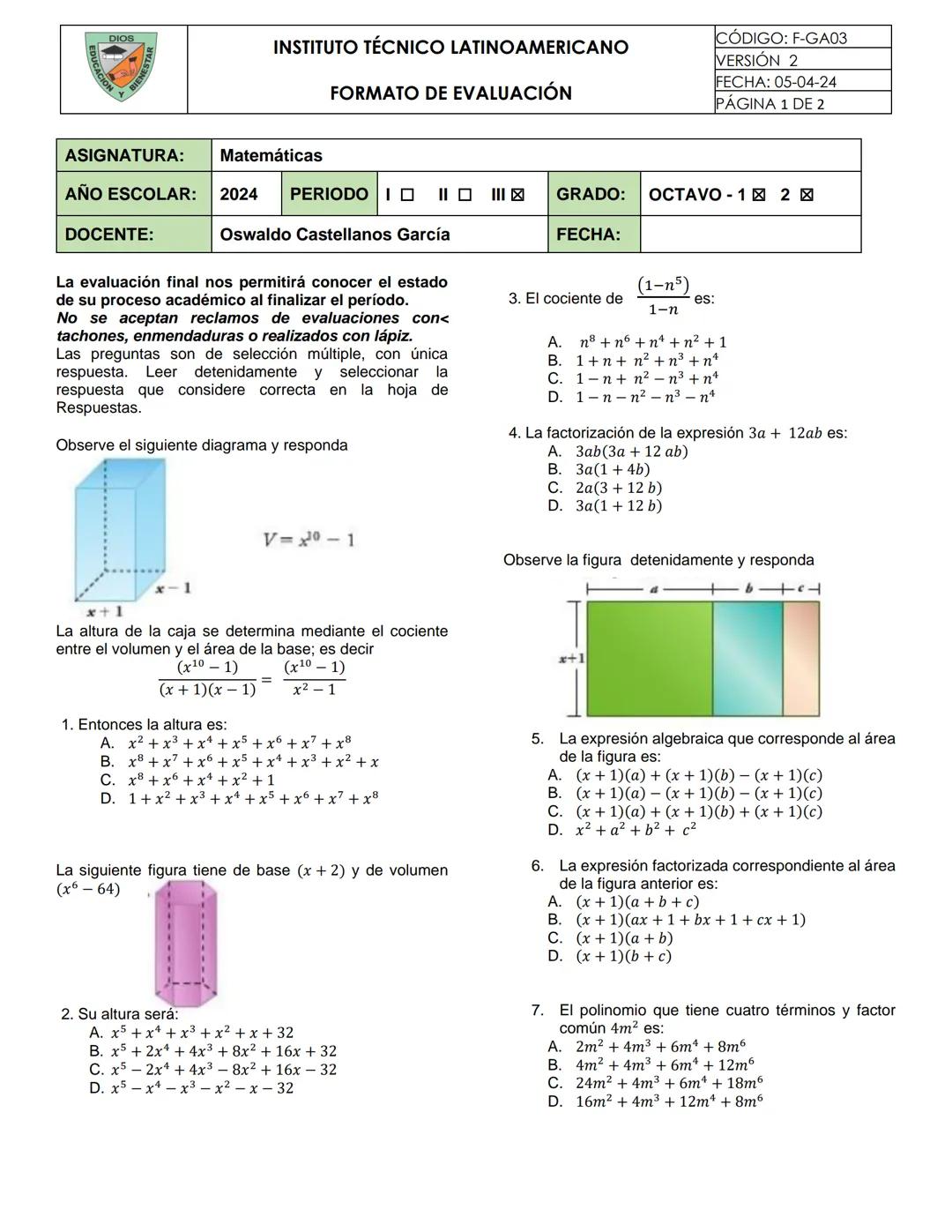 DIOS
INSTITUTO TÉCNICO LATINOAMERICANO
FORMATO DE EVALUACIÓN
CÓDIGO: F-GA03
VERSIÓN 2
FECHA: 05-04-24
PÁGINA 1 DE 2
UCACION
ASIGNATURA:
Mate