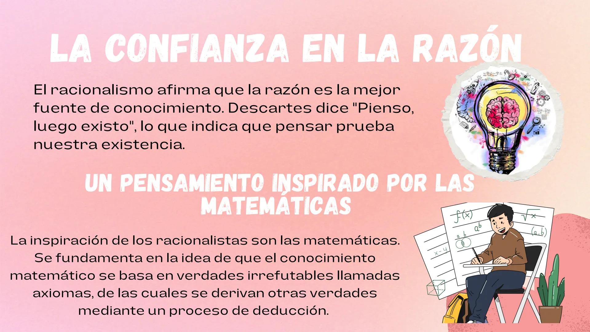 EL RACIONALISMO INTRODUCCIÓN
El racionalismo es una
corriente filosófica según la
cual la razón debe ser el
punto de partida para
alcanzar c