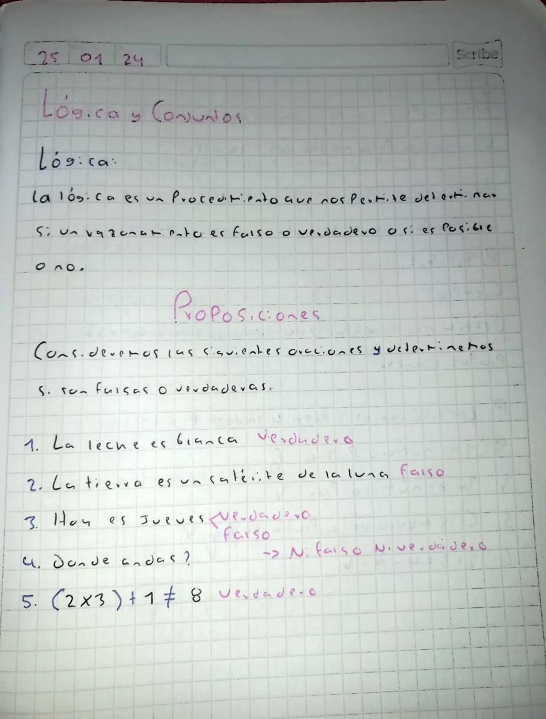 25
01
24
Scribe
Lógica y Conjuntos
Lógica
la lógica es un Procedimiento que nos pertite determinar
Si un vazonamiento es falso o verdadero o