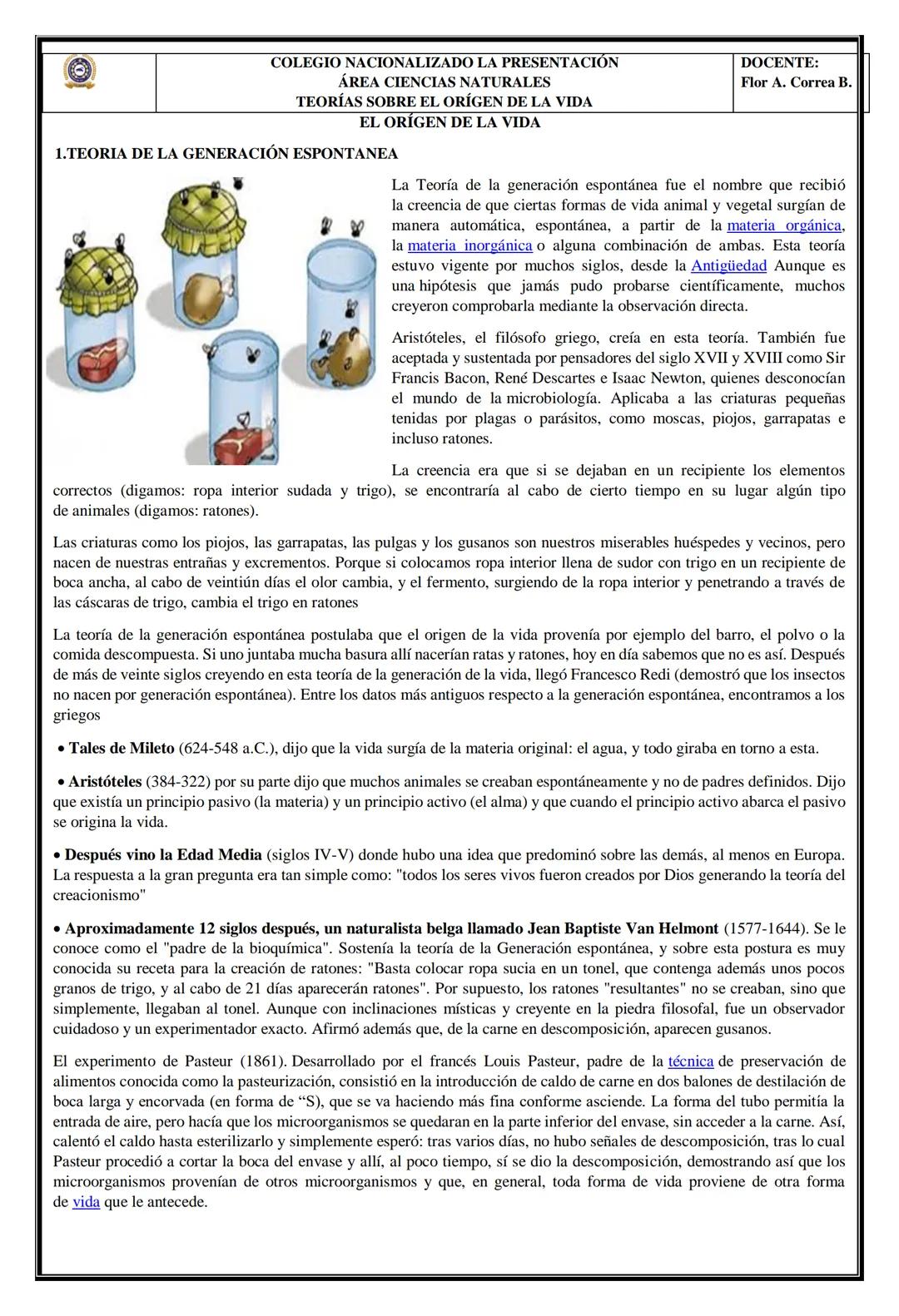 COLEGIO NACIONALIZADO LA PRESENTACIÓN
ÁREA CIENCIAS NATURALES
TEORÍAS SOBRE EL ORÍGEN DE LA VIDA
EL ORİGEN DE LA VIDA
1.TEORIA DE LA GENERA