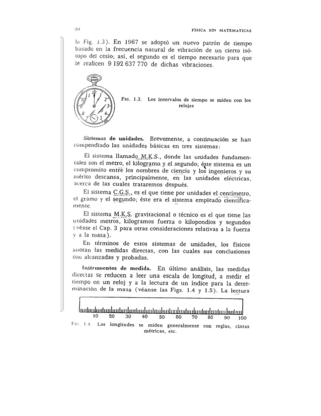 # Capitulo 1
# INTRODUCCION
EL METODO CIENTIFICO; CONCEPTOS
FUNDAMENTALES; MEDIDAS Y UNIDADES
BASICAS
Para muchos, la física es un tema m