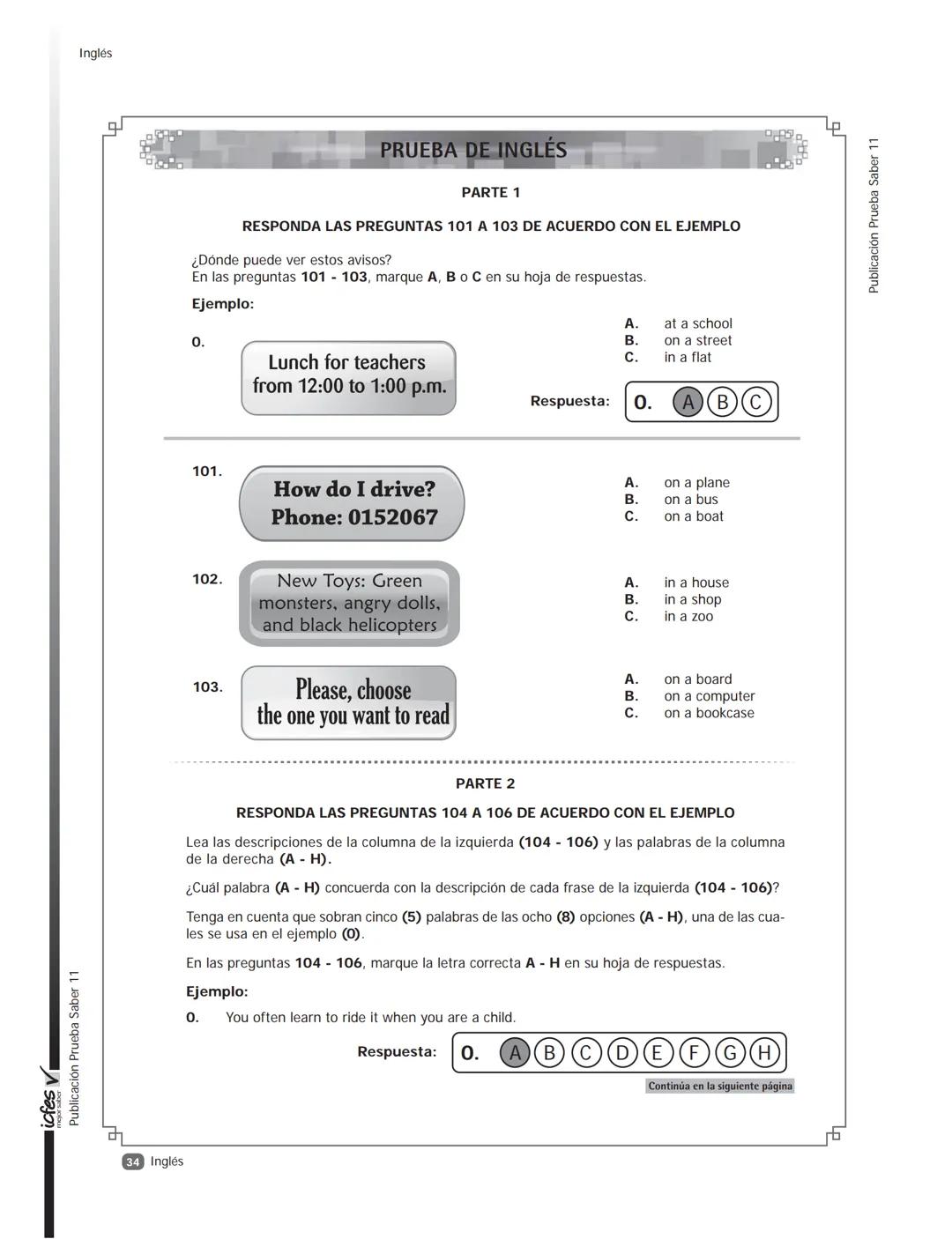 --- OCR Start ---
icfes V
saber 11°
CUADERNILLO
DE PREGUNTAS
SABER 11° 2014
Cuadernillo de prueba
Ejemplo de preguntas
11° grado
--- OCR End