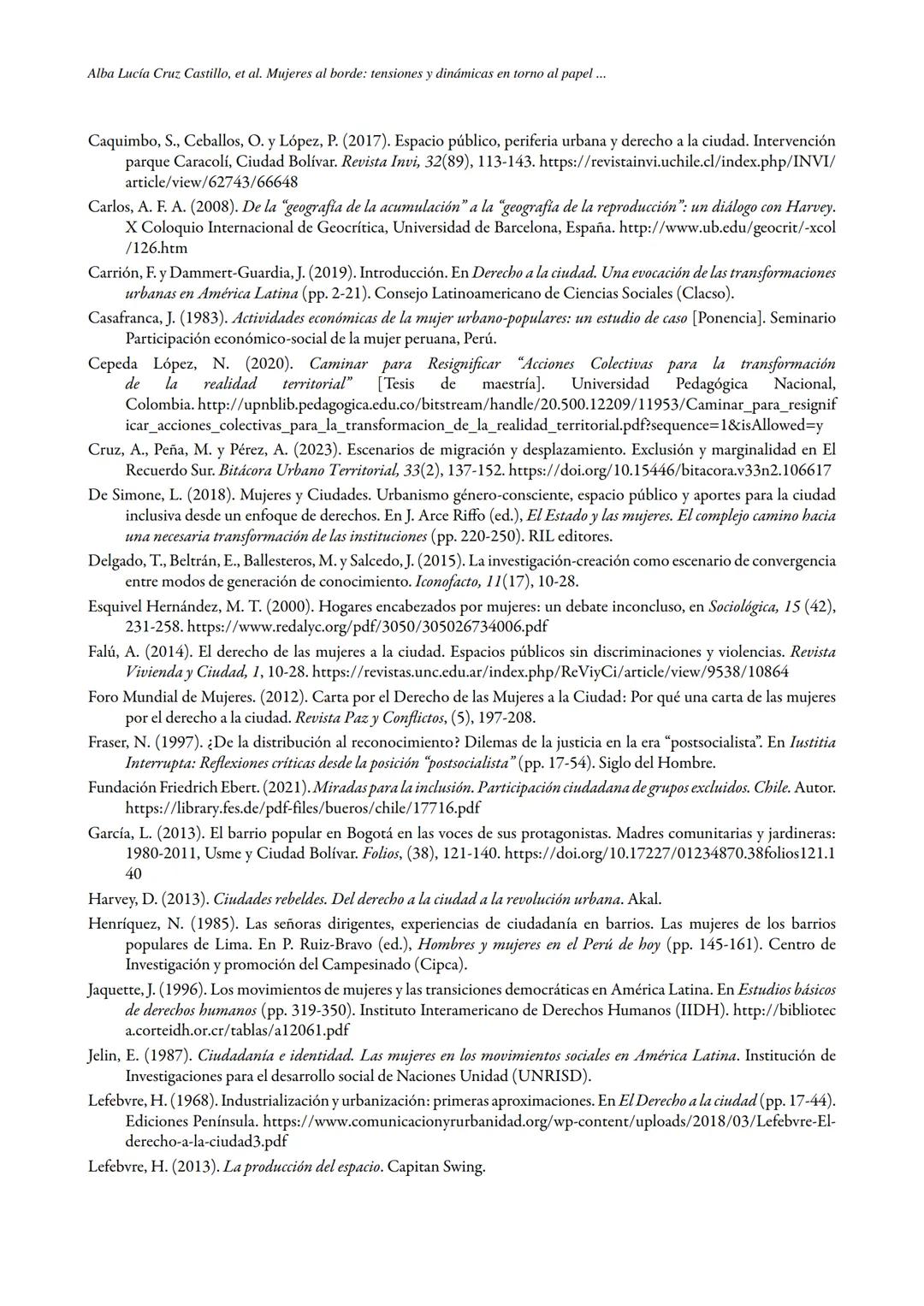 # VIVIENDA
URBANISMO
ISSN: 2145-0226 (En línea) | ISSN: 2027-2103 (Impreso)
Vol. 17
Publicación continua
Artículos
Mujeres al borde: tensi