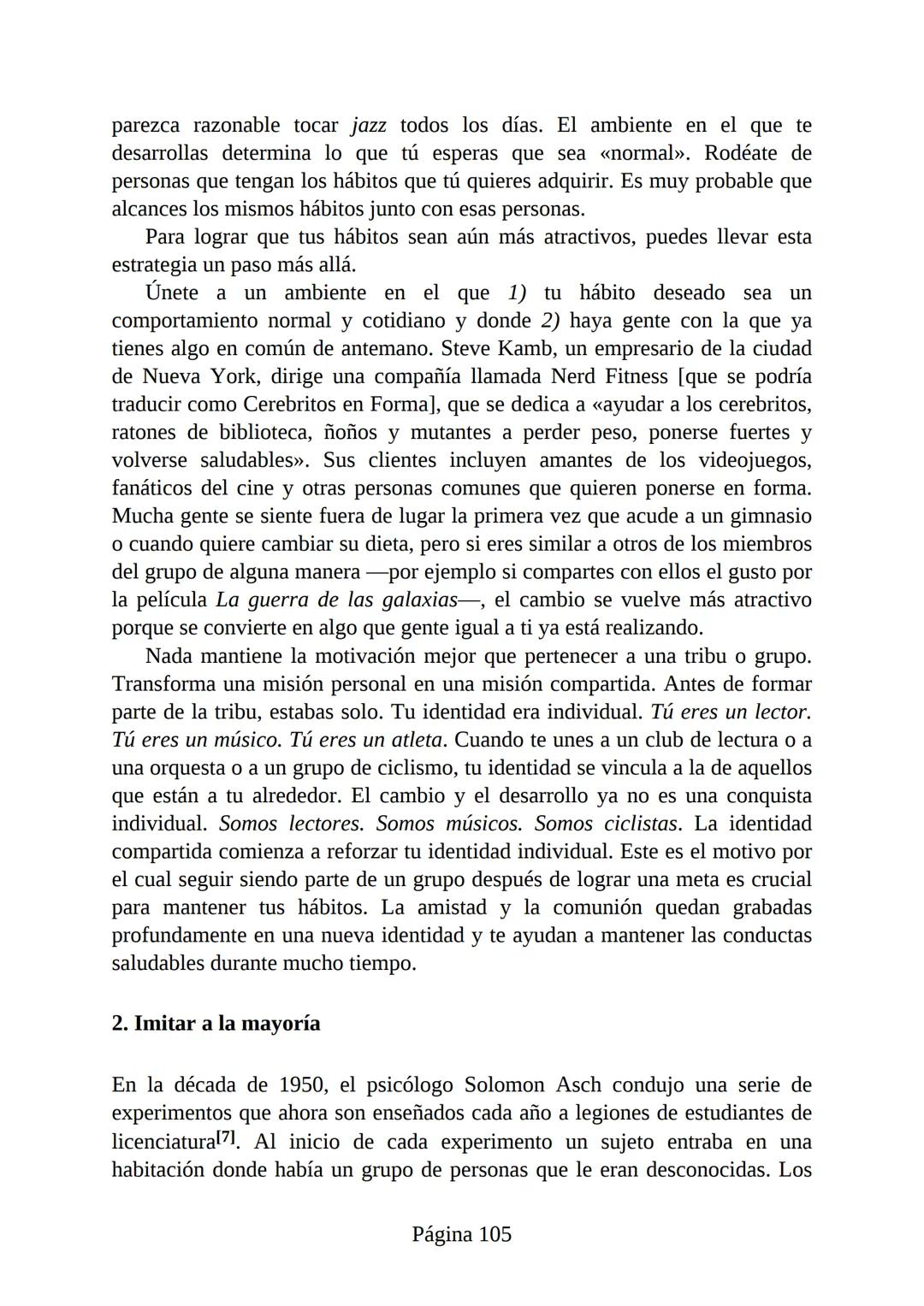 HÁBITOS
ATÓMICOS
UN MÉTODO SENCILLO Y COMPROBADO
PARA DESARROLLAR BUENOS HÁBITOS
Y ELIMINAR LOS MALOS
se
Lectulandia
JAMES CLEAR Hábitos ató