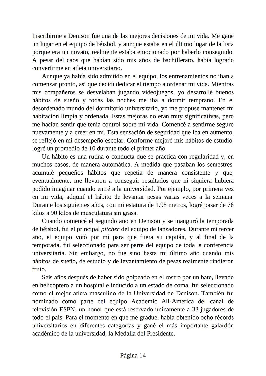 HÁBITOS
ATÓMICOS
UN MÉTODO SENCILLO Y COMPROBADO
PARA DESARROLLAR BUENOS HÁBITOS
Y ELIMINAR LOS MALOS
se
Lectulandia
JAMES CLEAR Hábitos ató