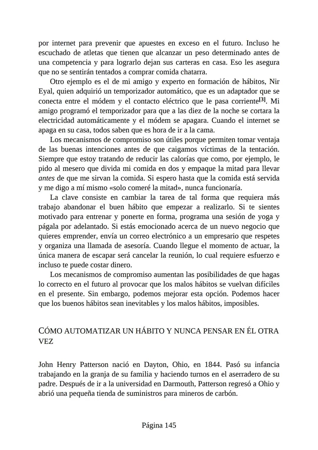 HÁBITOS
ATÓMICOS
UN MÉTODO SENCILLO Y COMPROBADO
PARA DESARROLLAR BUENOS HÁBITOS
Y ELIMINAR LOS MALOS
se
Lectulandia
JAMES CLEAR Hábitos ató