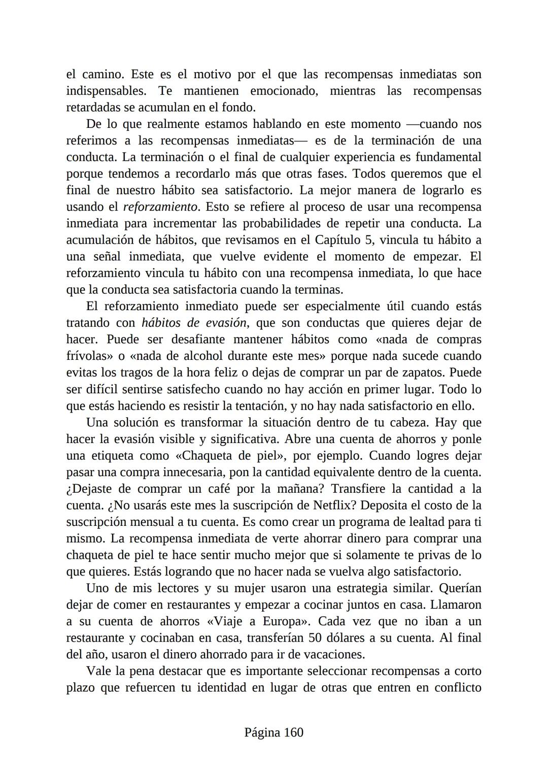 HÁBITOS
ATÓMICOS
UN MÉTODO SENCILLO Y COMPROBADO
PARA DESARROLLAR BUENOS HÁBITOS
Y ELIMINAR LOS MALOS
se
Lectulandia
JAMES CLEAR Hábitos ató