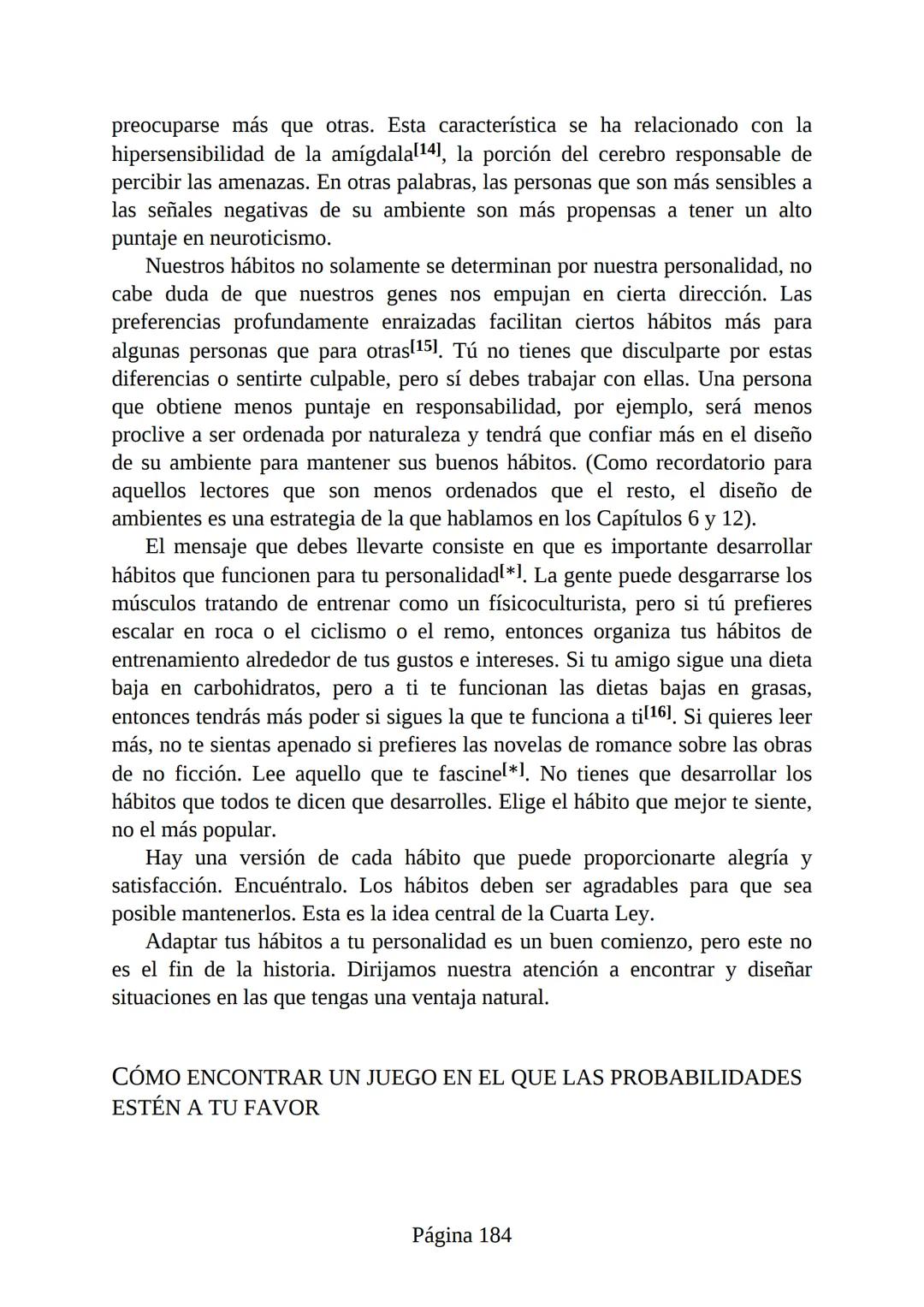 HÁBITOS
ATÓMICOS
UN MÉTODO SENCILLO Y COMPROBADO
PARA DESARROLLAR BUENOS HÁBITOS
Y ELIMINAR LOS MALOS
se
Lectulandia
JAMES CLEAR Hábitos ató