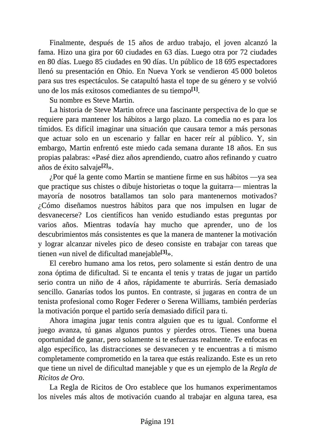 HÁBITOS
ATÓMICOS
UN MÉTODO SENCILLO Y COMPROBADO
PARA DESARROLLAR BUENOS HÁBITOS
Y ELIMINAR LOS MALOS
se
Lectulandia
JAMES CLEAR Hábitos ató