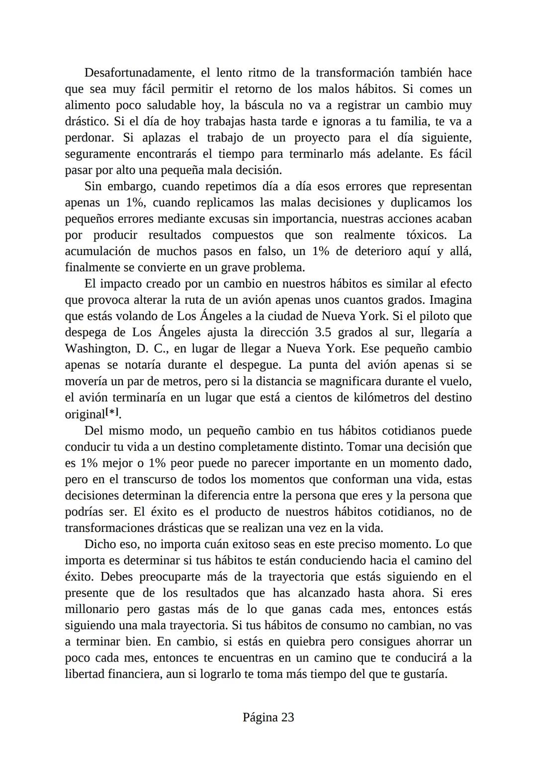 HÁBITOS
ATÓMICOS
UN MÉTODO SENCILLO Y COMPROBADO
PARA DESARROLLAR BUENOS HÁBITOS
Y ELIMINAR LOS MALOS
se
Lectulandia
JAMES CLEAR Hábitos ató