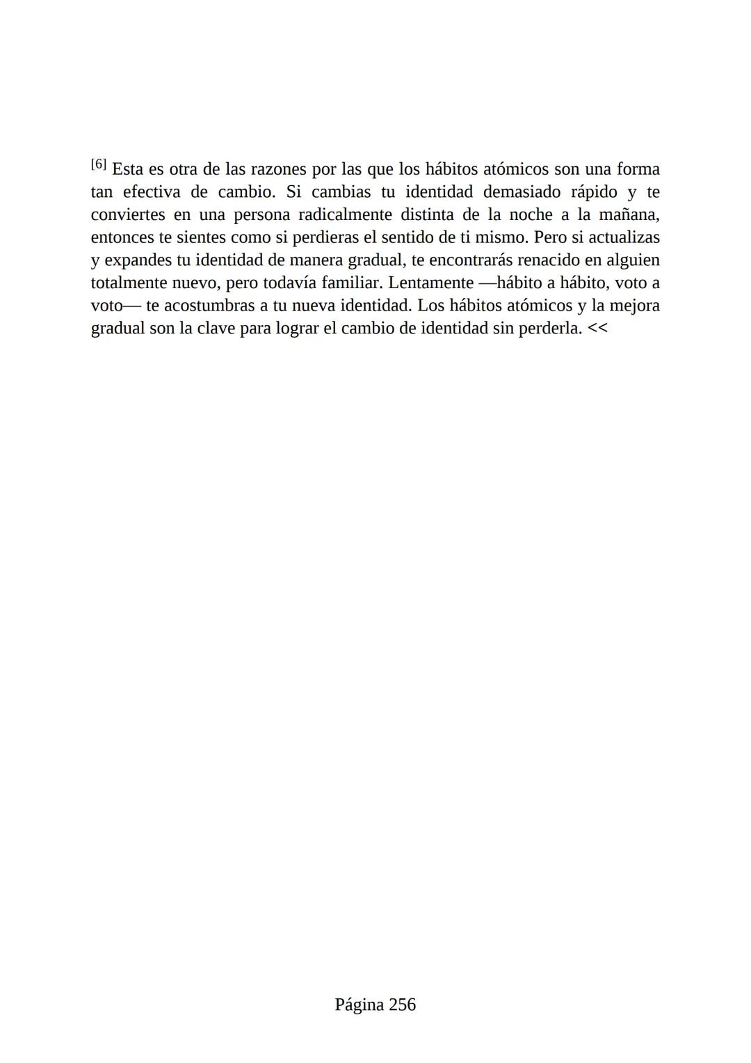 HÁBITOS
ATÓMICOS
UN MÉTODO SENCILLO Y COMPROBADO
PARA DESARROLLAR BUENOS HÁBITOS
Y ELIMINAR LOS MALOS
se
Lectulandia
JAMES CLEAR Hábitos ató