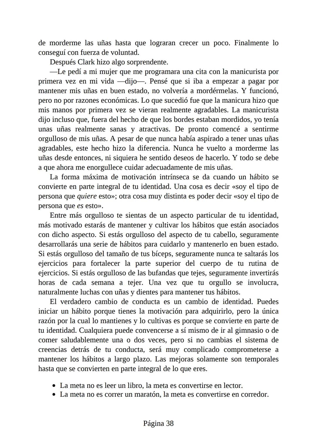 HÁBITOS
ATÓMICOS
UN MÉTODO SENCILLO Y COMPROBADO
PARA DESARROLLAR BUENOS HÁBITOS
Y ELIMINAR LOS MALOS
se
Lectulandia
JAMES CLEAR Hábitos ató