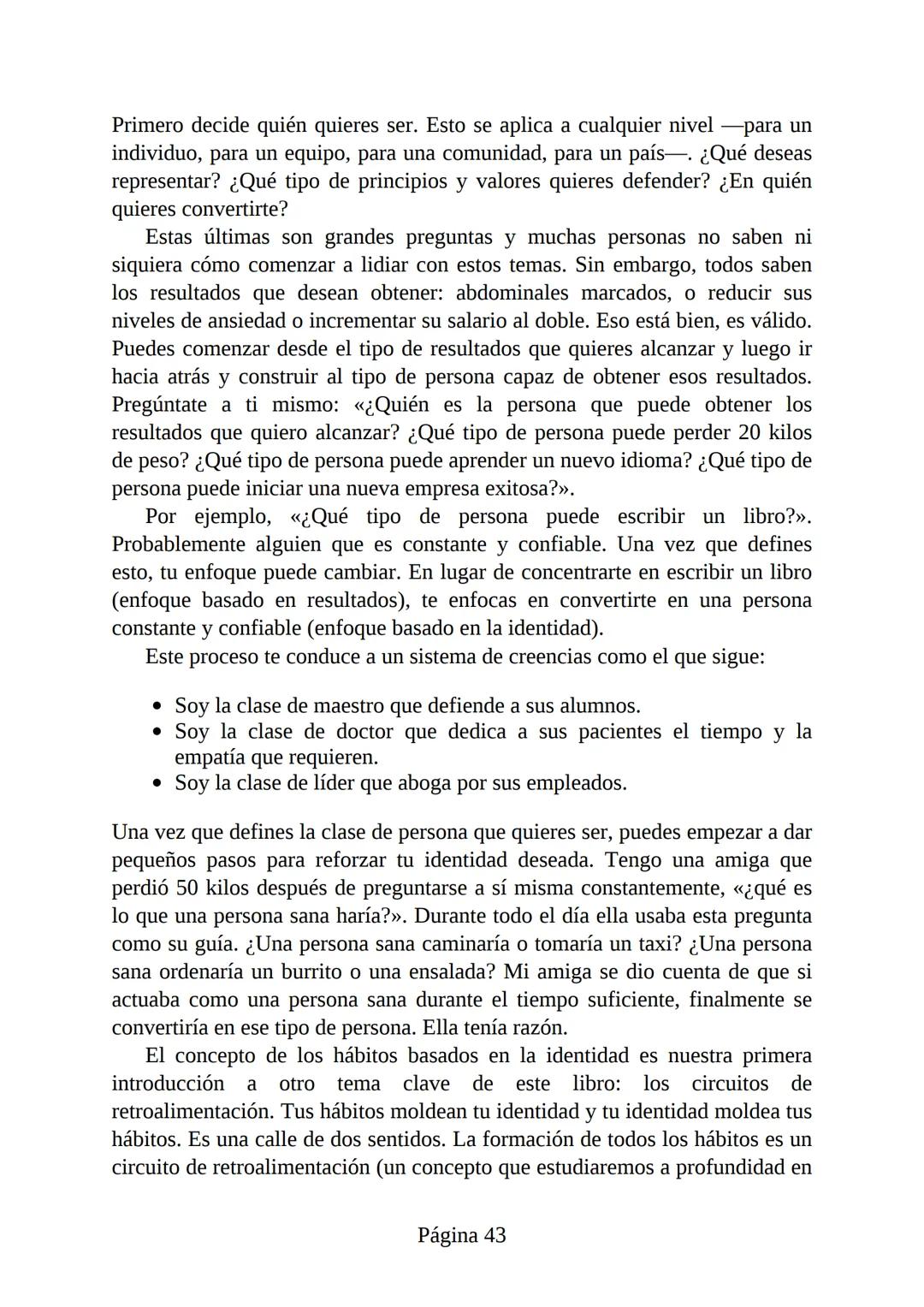 HÁBITOS
ATÓMICOS
UN MÉTODO SENCILLO Y COMPROBADO
PARA DESARROLLAR BUENOS HÁBITOS
Y ELIMINAR LOS MALOS
se
Lectulandia
JAMES CLEAR Hábitos ató