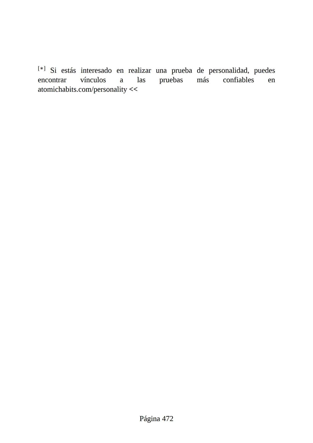 HÁBITOS
ATÓMICOS
UN MÉTODO SENCILLO Y COMPROBADO
PARA DESARROLLAR BUENOS HÁBITOS
Y ELIMINAR LOS MALOS
se
Lectulandia
JAMES CLEAR Hábitos ató