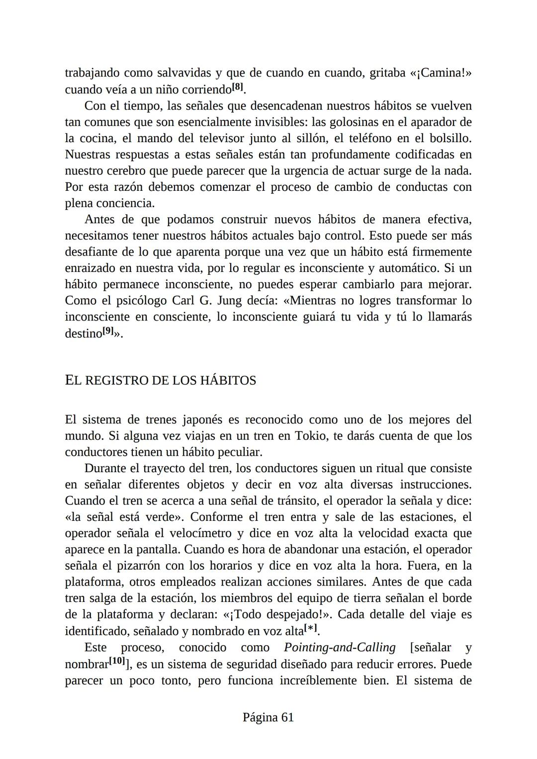 HÁBITOS
ATÓMICOS
UN MÉTODO SENCILLO Y COMPROBADO
PARA DESARROLLAR BUENOS HÁBITOS
Y ELIMINAR LOS MALOS
se
Lectulandia
JAMES CLEAR Hábitos ató