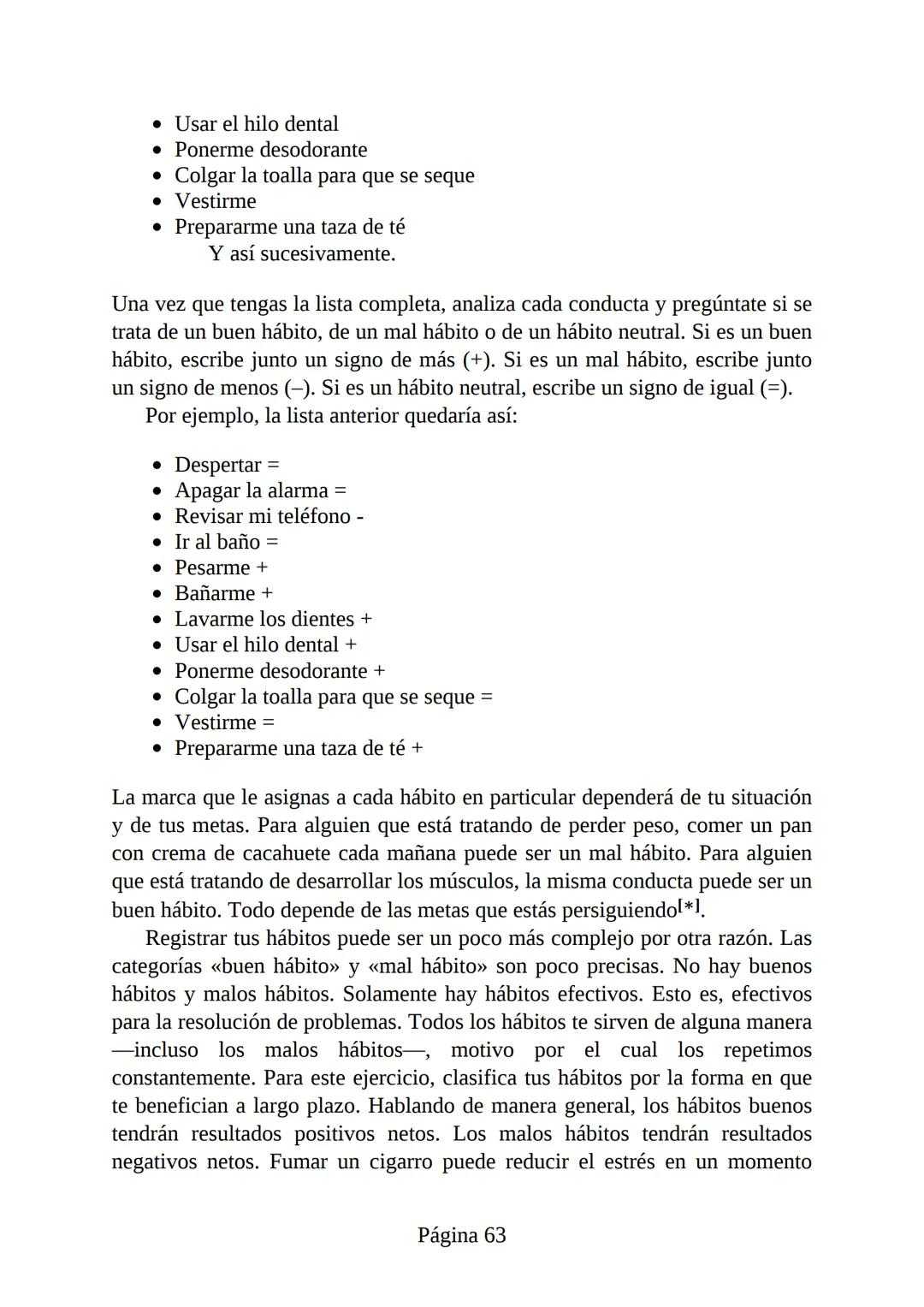 HÁBITOS
ATÓMICOS
UN MÉTODO SENCILLO Y COMPROBADO
PARA DESARROLLAR BUENOS HÁBITOS
Y ELIMINAR LOS MALOS
se
Lectulandia
JAMES CLEAR Hábitos ató