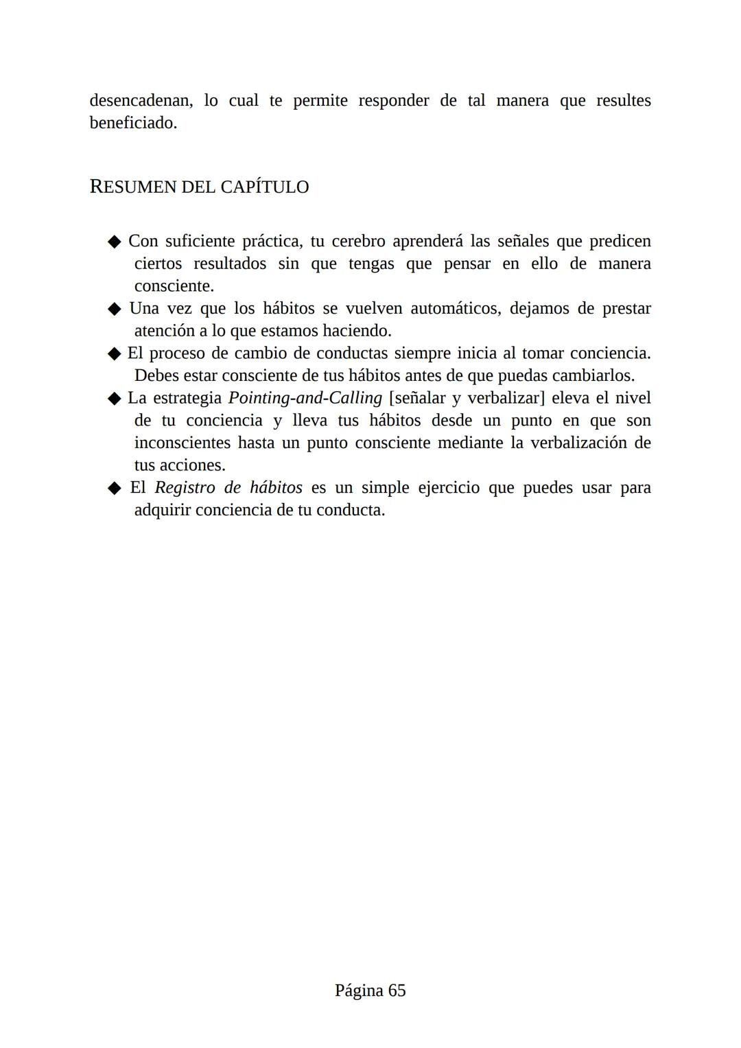 HÁBITOS
ATÓMICOS
UN MÉTODO SENCILLO Y COMPROBADO
PARA DESARROLLAR BUENOS HÁBITOS
Y ELIMINAR LOS MALOS
se
Lectulandia
JAMES CLEAR Hábitos ató