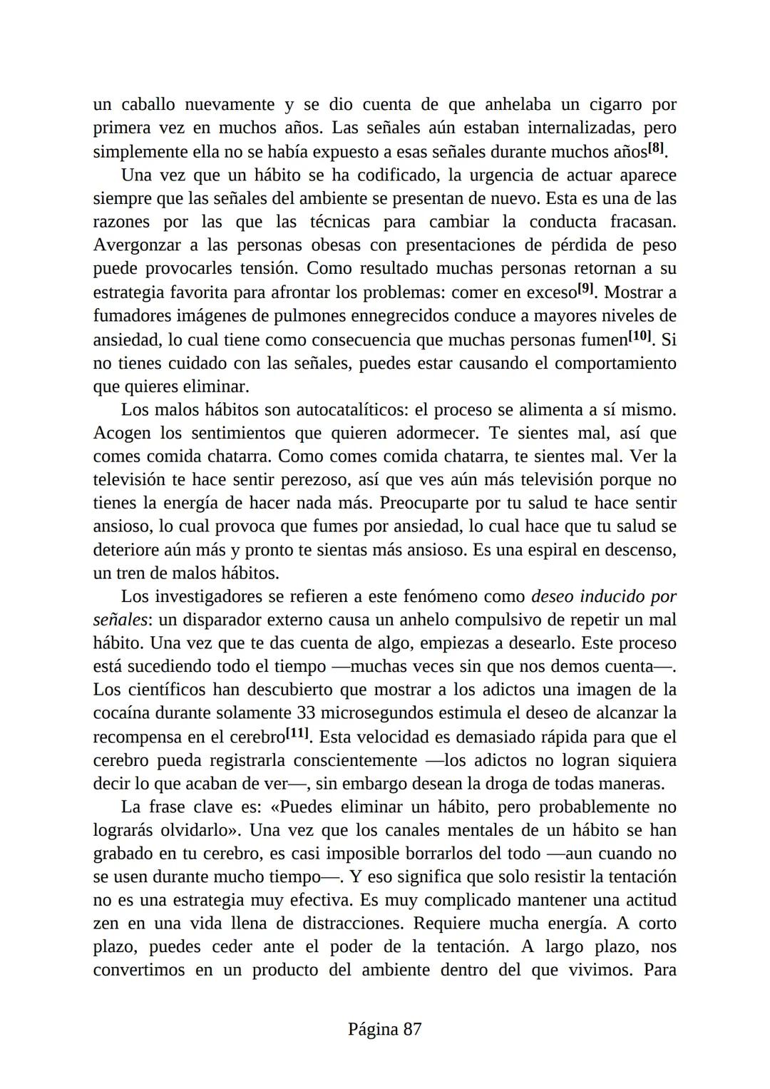 HÁBITOS
ATÓMICOS
UN MÉTODO SENCILLO Y COMPROBADO
PARA DESARROLLAR BUENOS HÁBITOS
Y ELIMINAR LOS MALOS
se
Lectulandia
JAMES CLEAR Hábitos ató