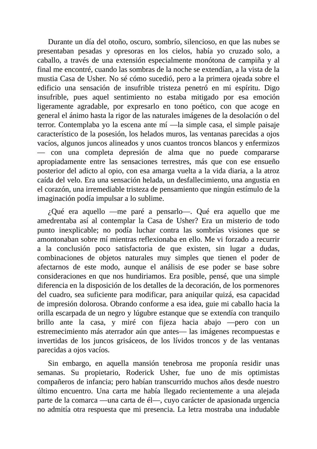 # La Caída de la Casa de Usher
Por
Edgar Allan Poe
Freeditorial/ Durante un día del otoño, oscuro, sombrío, silencioso, en que las nubes