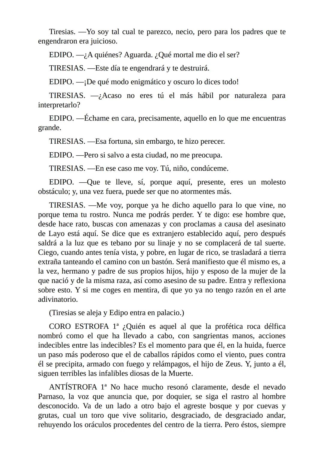 # Edipo Rey
Por
Sófocles
Freeditorial # PERSONAJES:
EDIPO.
SACERDOTE.
CREONTE.
CORO DE ANCIANOS TEBANOS.
TIRESIAS.
YOCASTA.
MENSAJ
