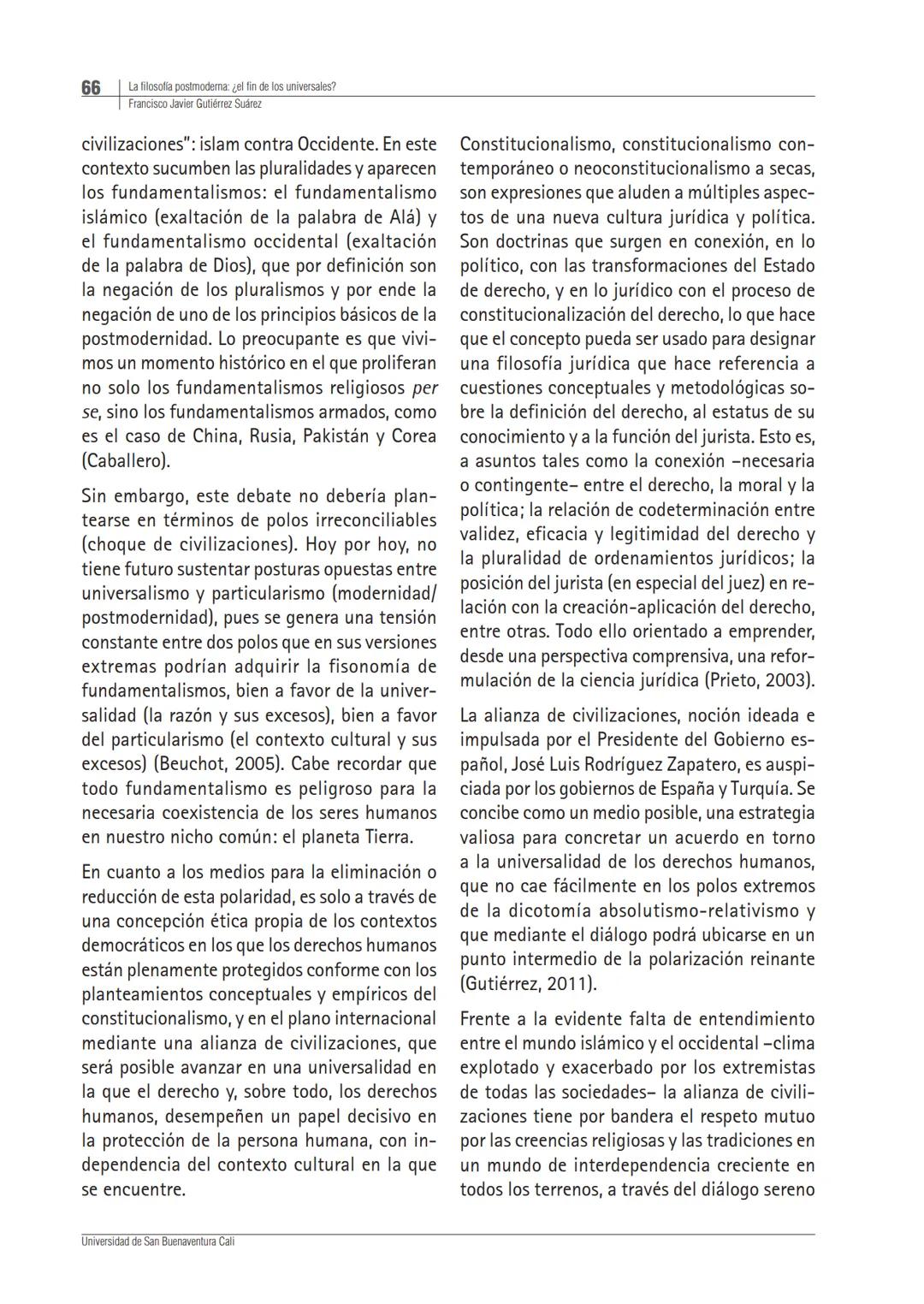 # La filosofía posmoderna:
¿el fin de los universales?
Francisco Javier Gutiérrez Suárez¹
Universidad Carlos III de Madrid, España
Recibid