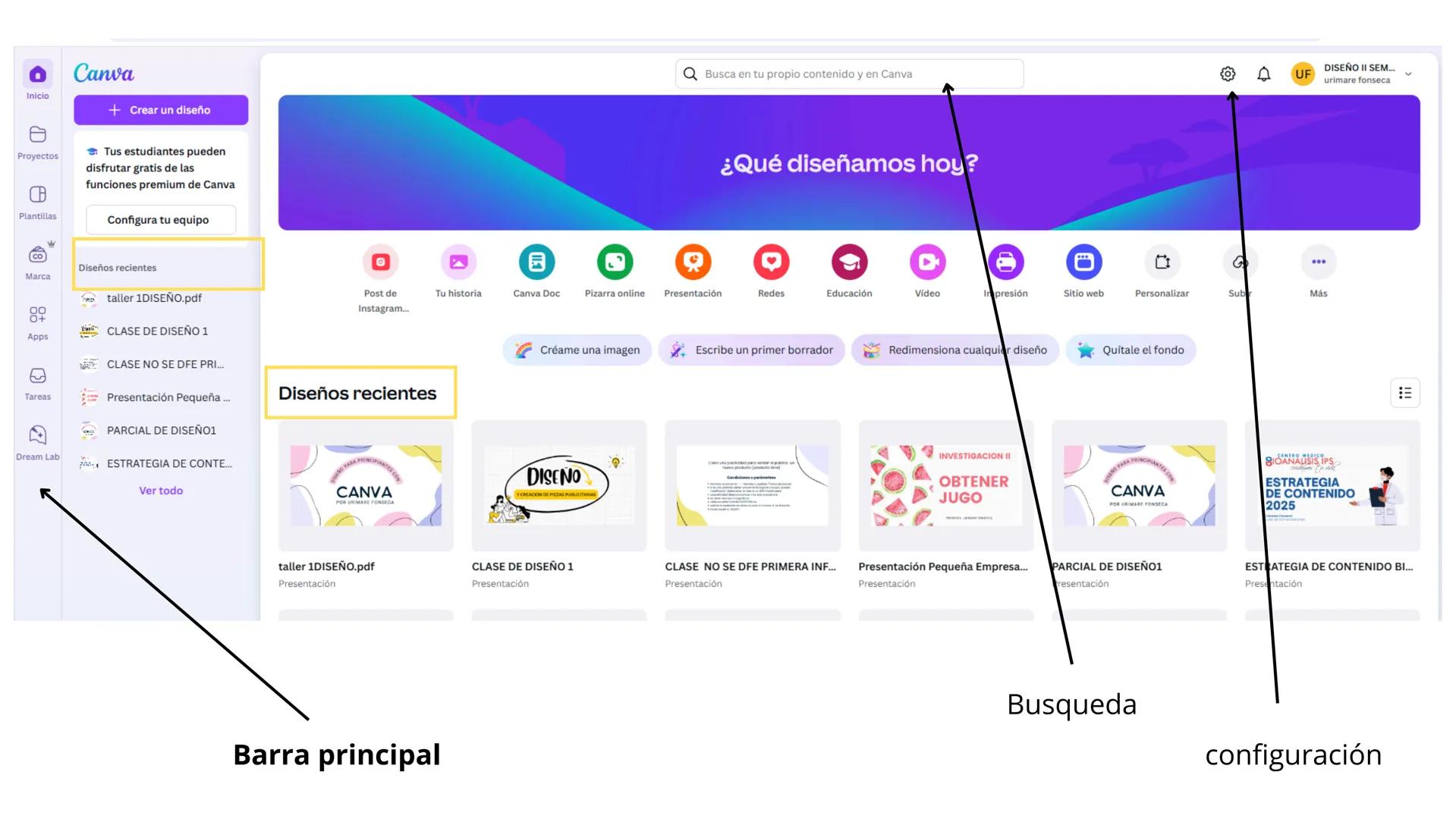 # Canva
- Inicio
- Proyectos
- Plantillas
- Marca
- Apps
- Tareas
- Dream Lab
+ Crear un diseño
Tus estudiantes pueden disfrutar gratis d